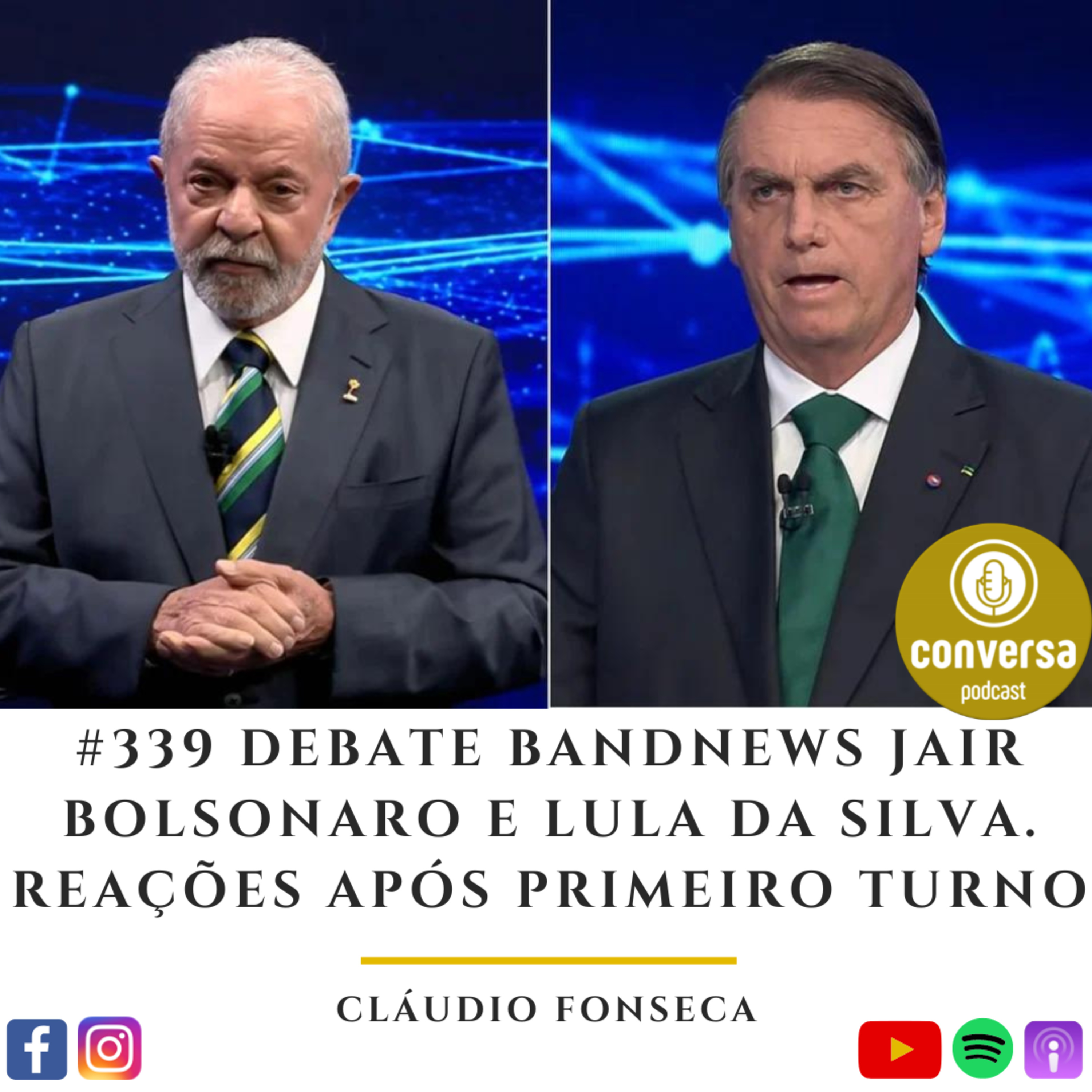 #339 Debate BandNews Jair Bolsonaro e Lula da Silva. Reações Após Primeiro Turno episode artwork