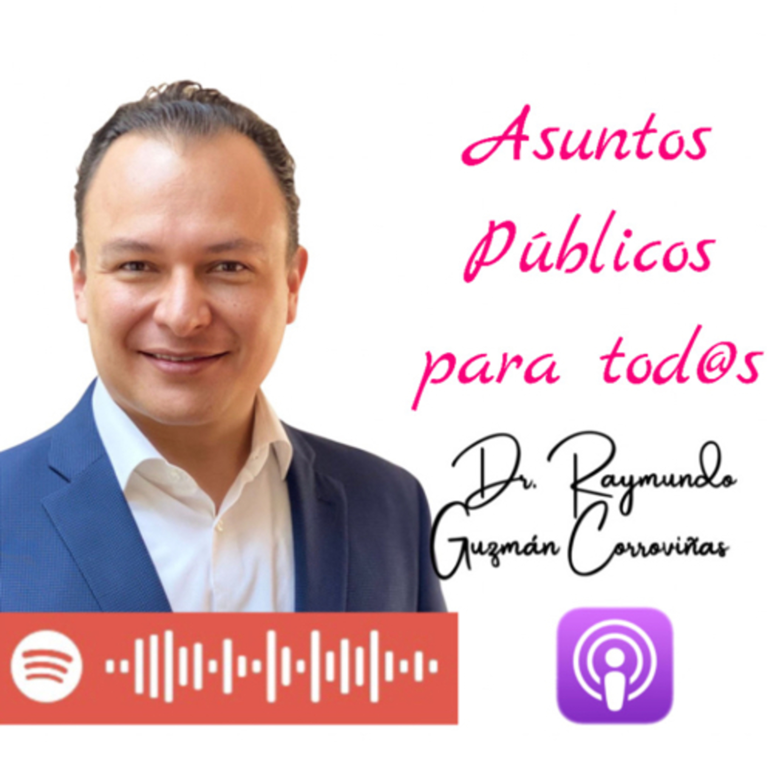 Ray Guzmán Corroviñas “Asuntos Públicos para tod@s”