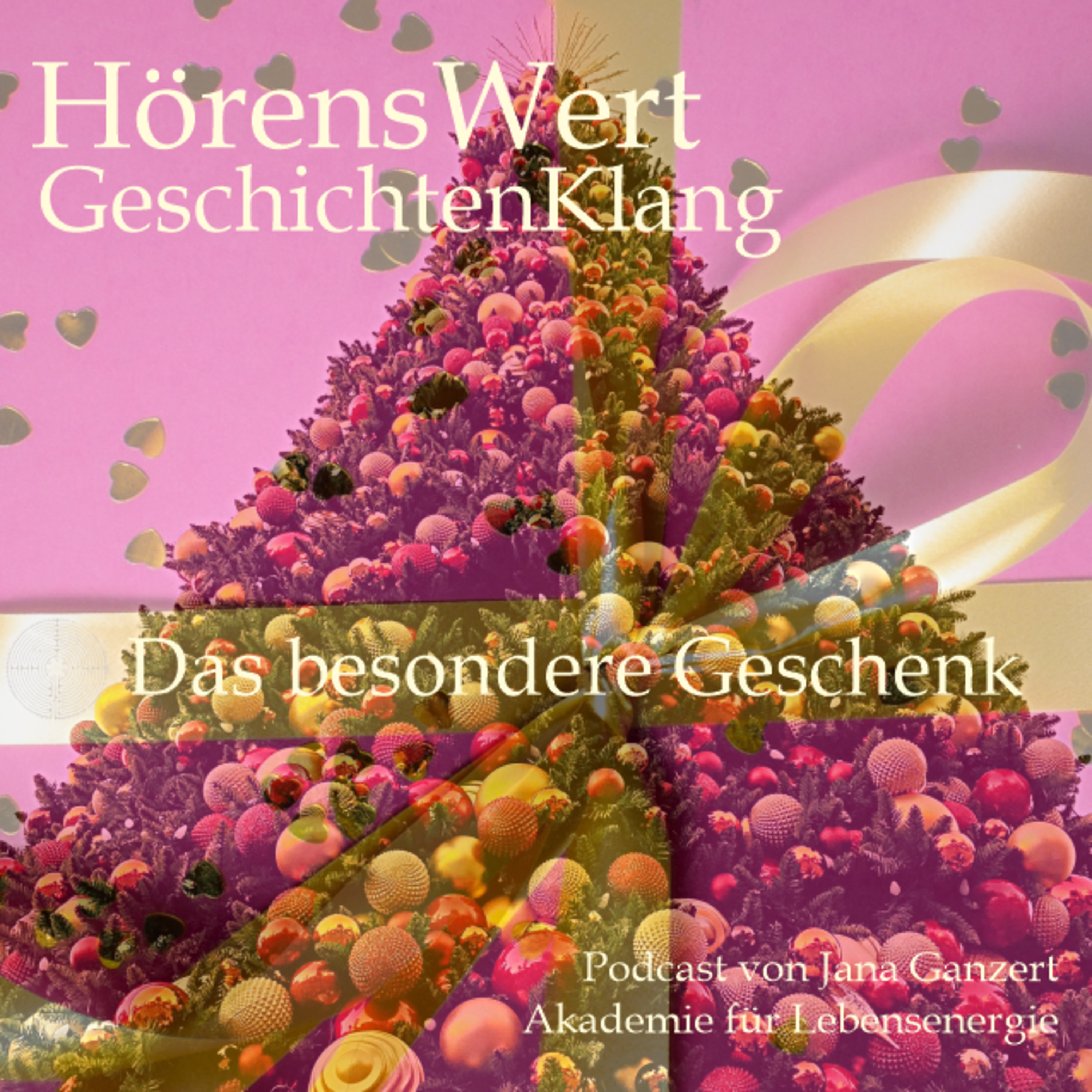 HörensWert - GeschichtenKlang - Podcast von Jana Ganzert und der Akademie für Lebensenergie