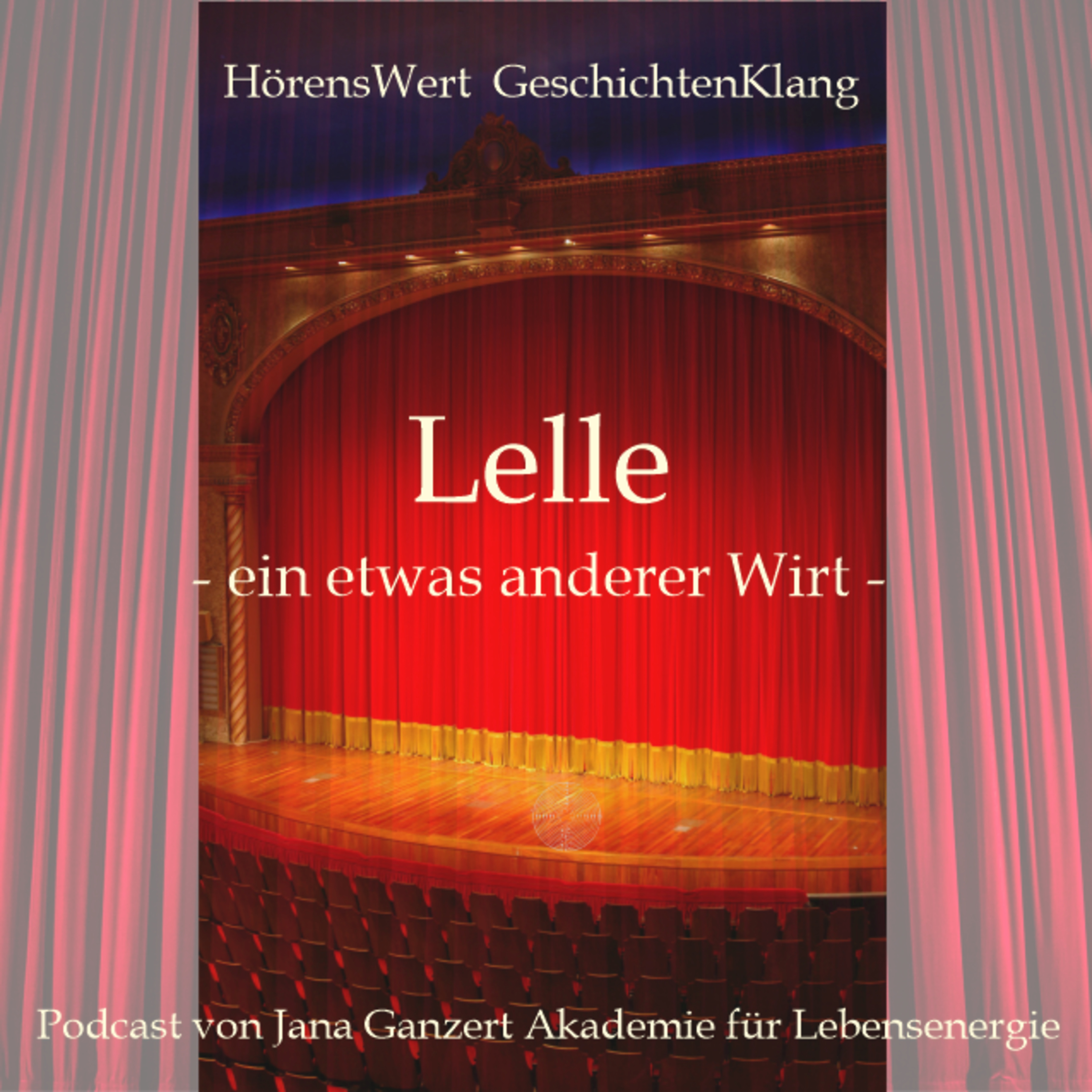 HörensWert - GeschichtenKlang - Podcast von Jana Ganzert und der Akademie für Lebensenergie