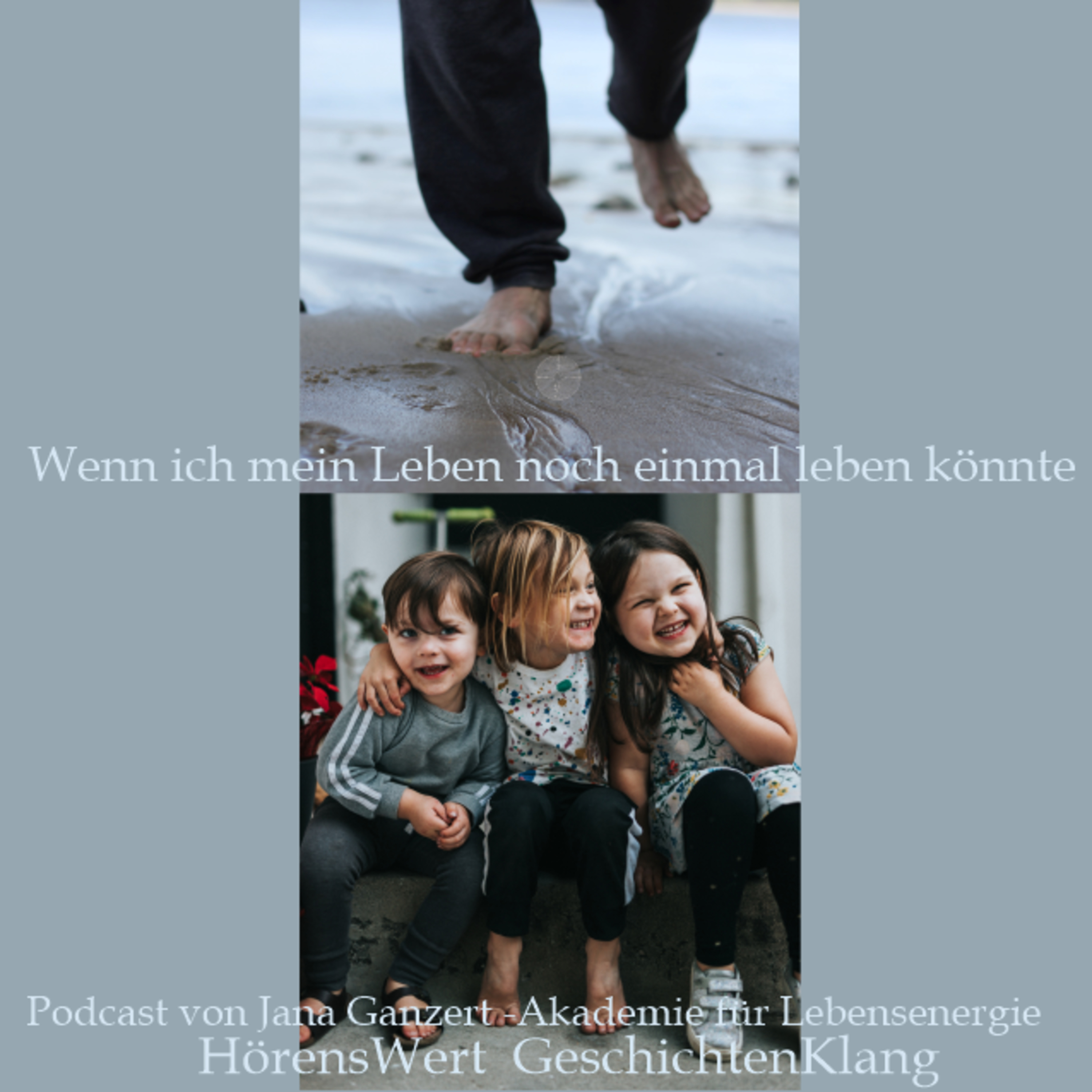 HörensWert - GeschichtenKlang - Podcast von Jana Ganzert und der Akademie für Lebensenergie