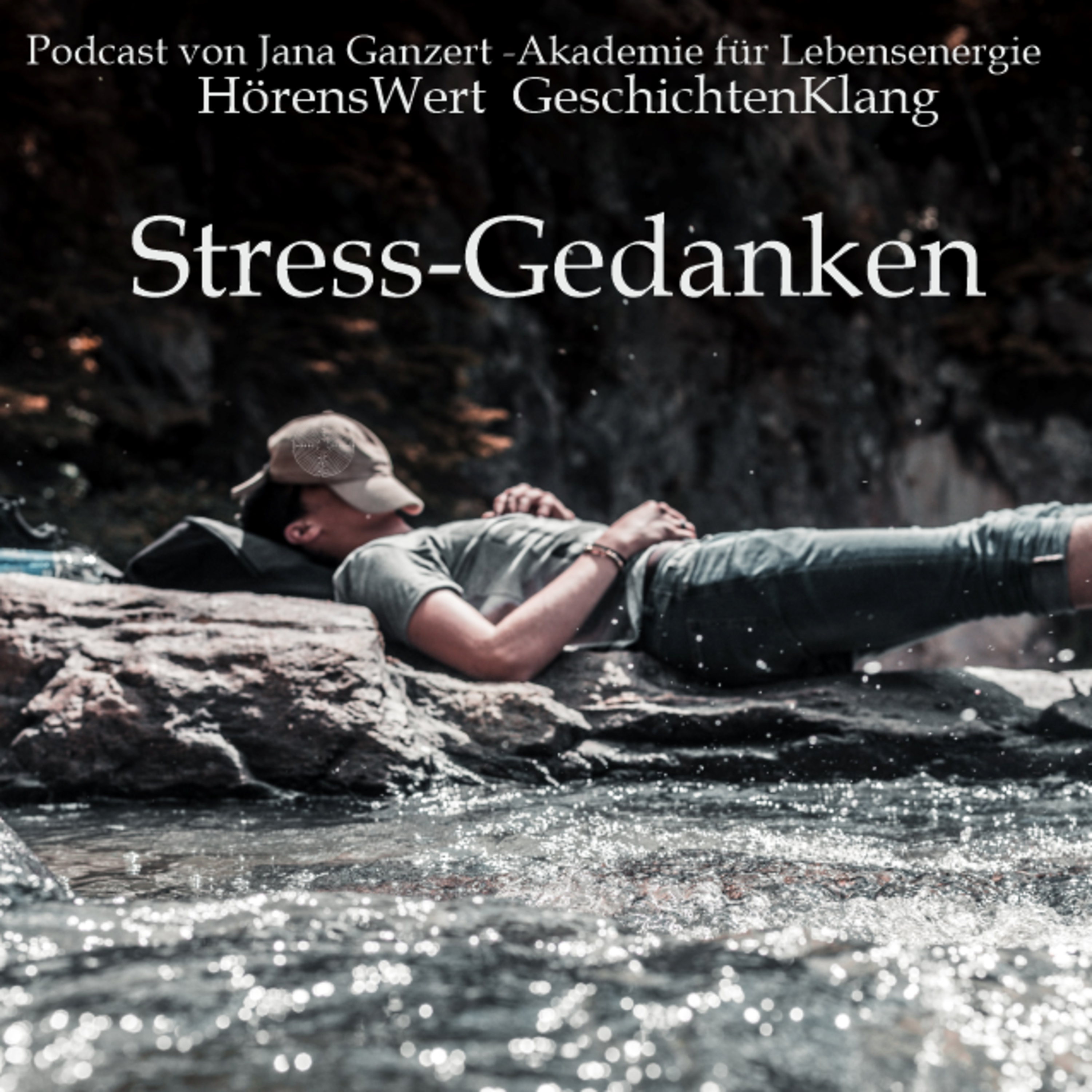 HörensWert - GeschichtenKlang - Podcast von Jana Ganzert und der Akademie für Lebensenergie