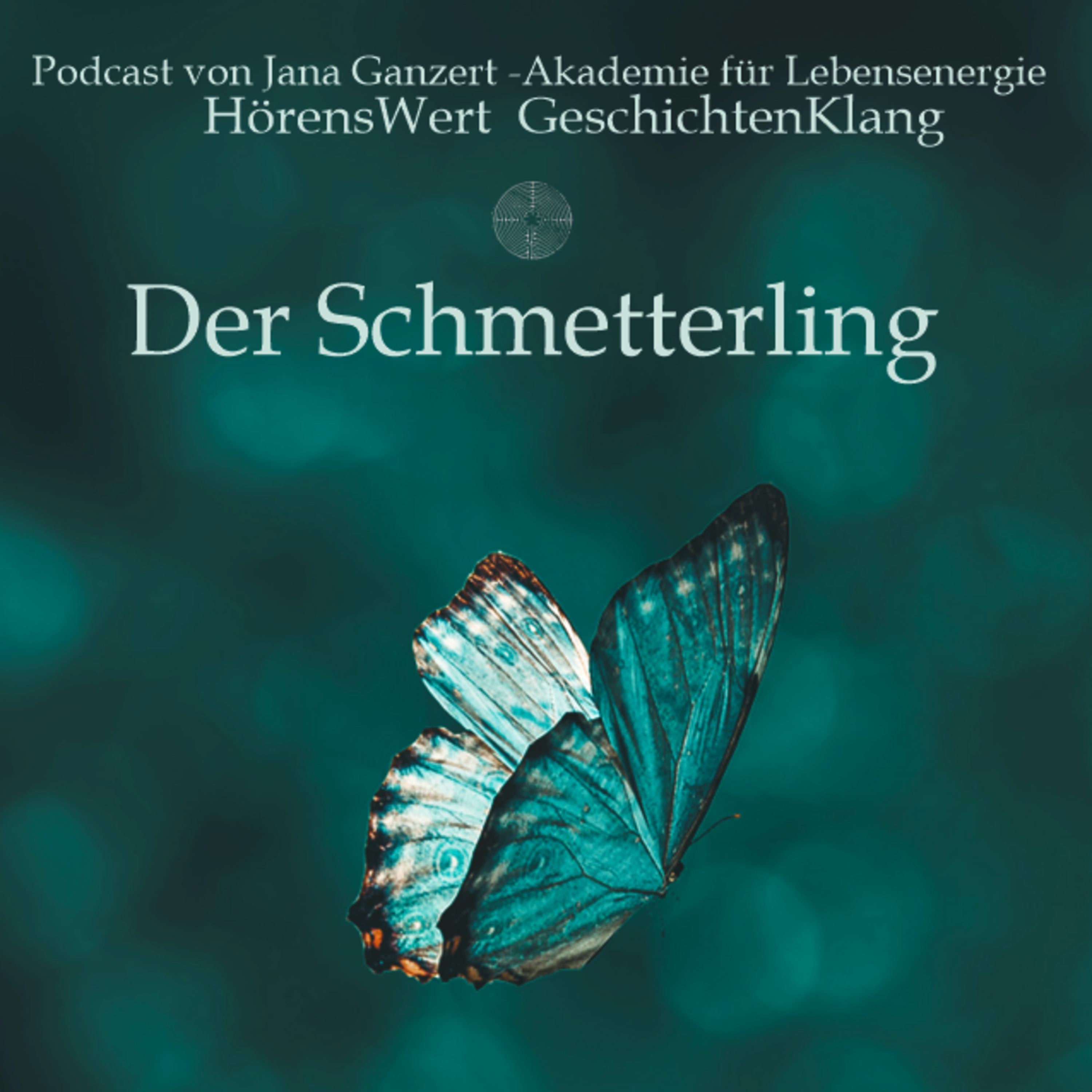 HörensWert - GeschichtenKlang - Podcast von Jana Ganzert und der Akademie für Lebensenergie