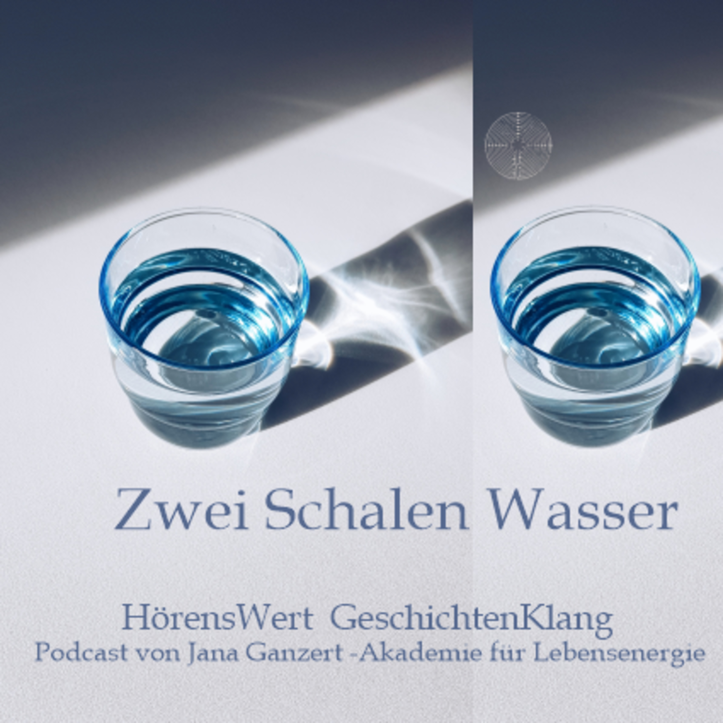 HörensWert - GeschichtenKlang - Podcast von Jana Ganzert und der Akademie für Lebensenergie