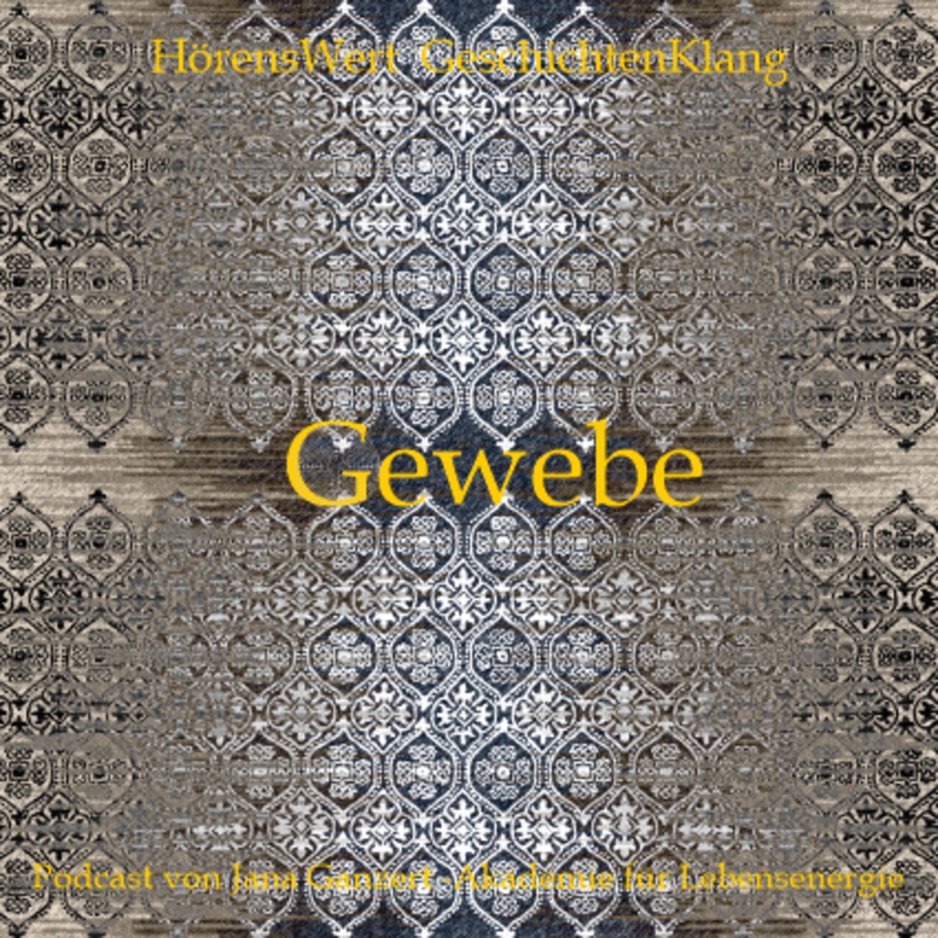 HörensWert - GeschichtenKlang - Podcast von Jana Ganzert und der Akademie für Lebensenergie