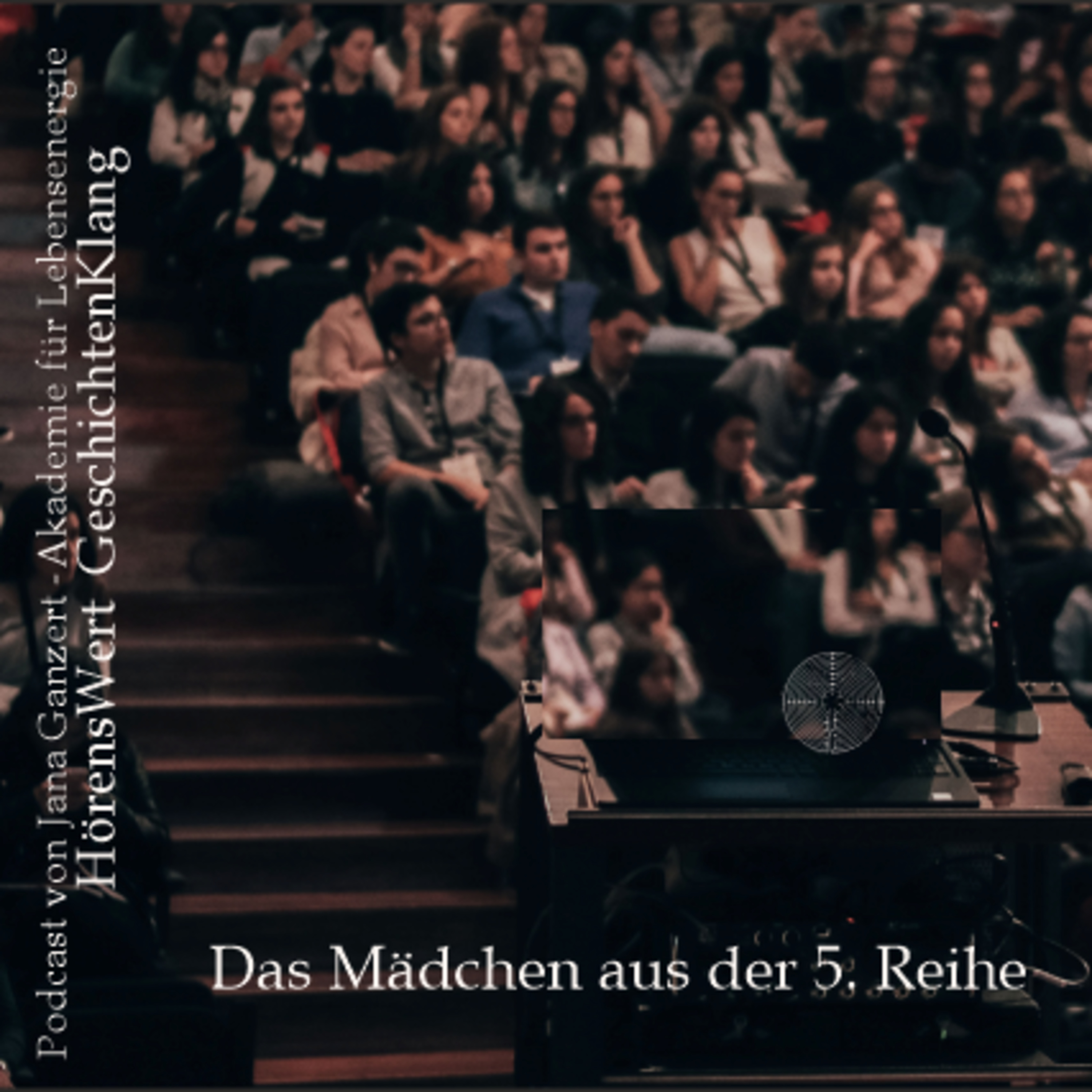 HörensWert - GeschichtenKlang - Podcast von Jana Ganzert und der Akademie für Lebensenergie
