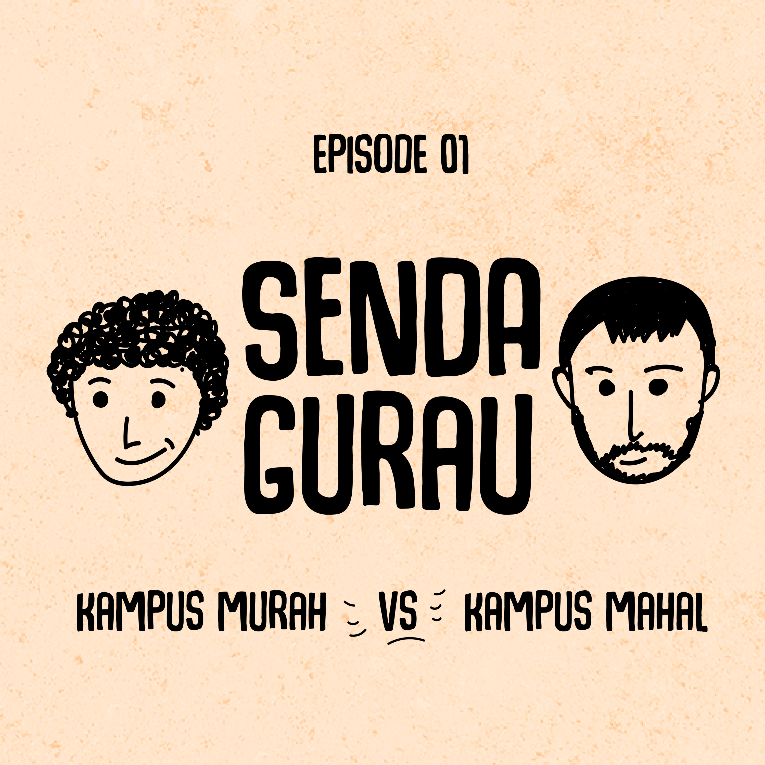 "Kampus Murah Vs Kampus Mahal" SG Podcast:01