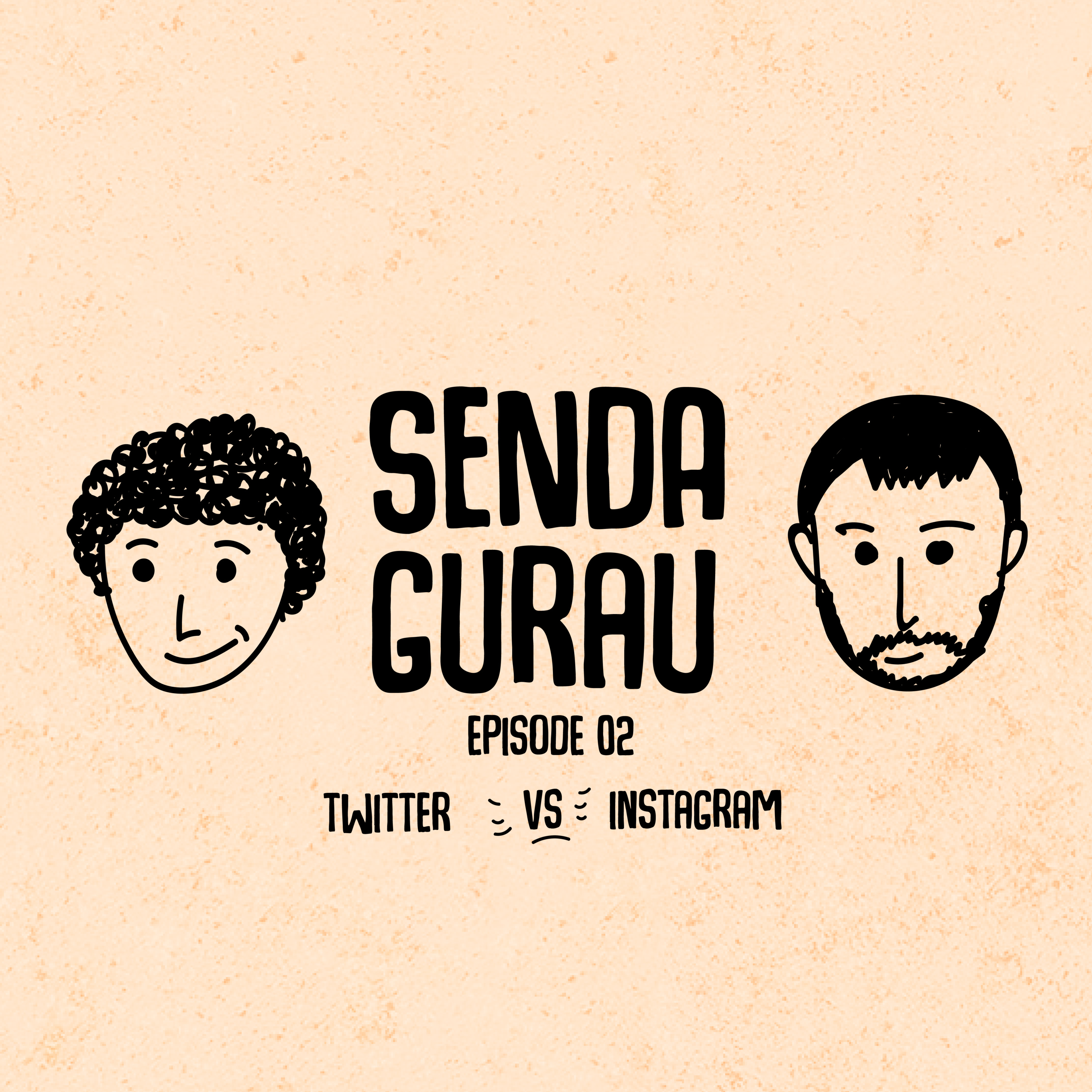 "Twitter vs Instagram" SG Podcast:02