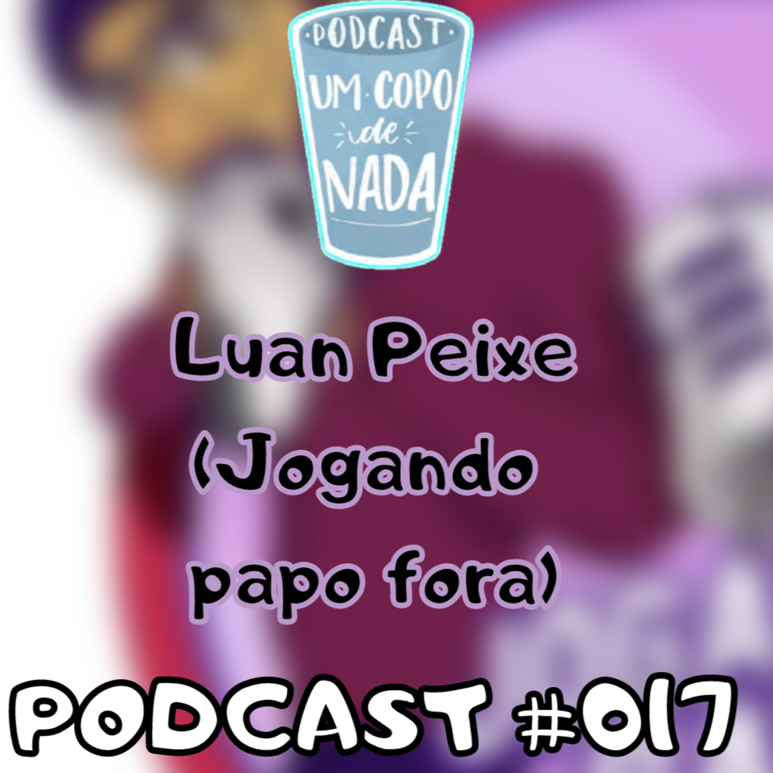 Um copo de nada podcast