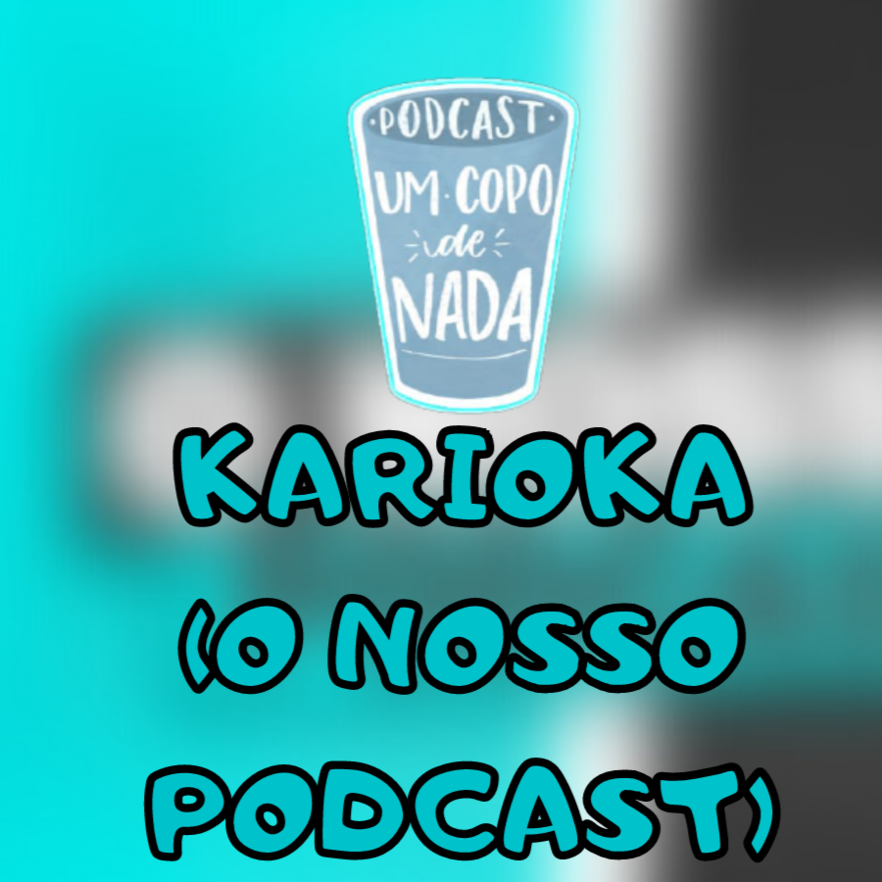 Um copo de nada podcast