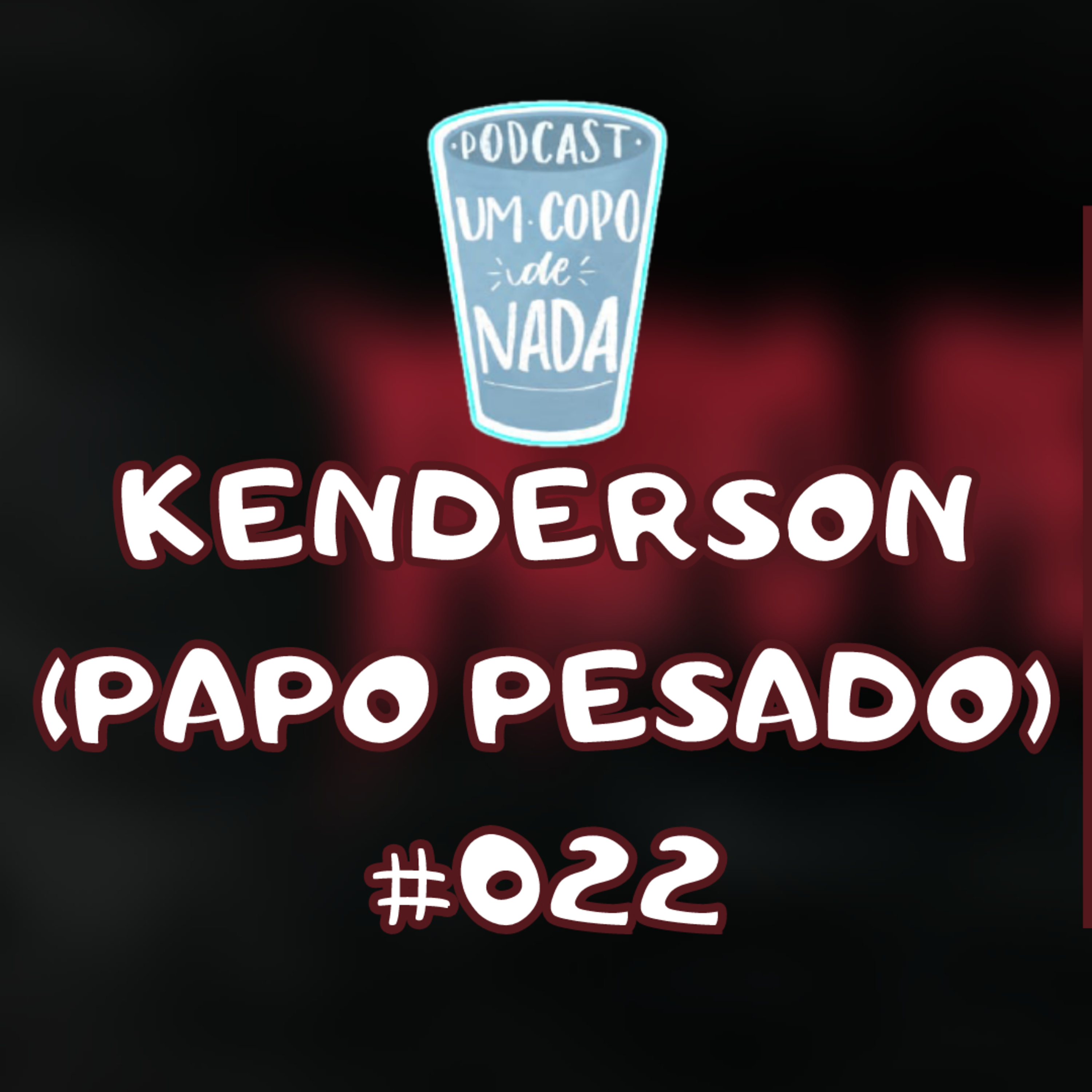 Um copo de nada podcast