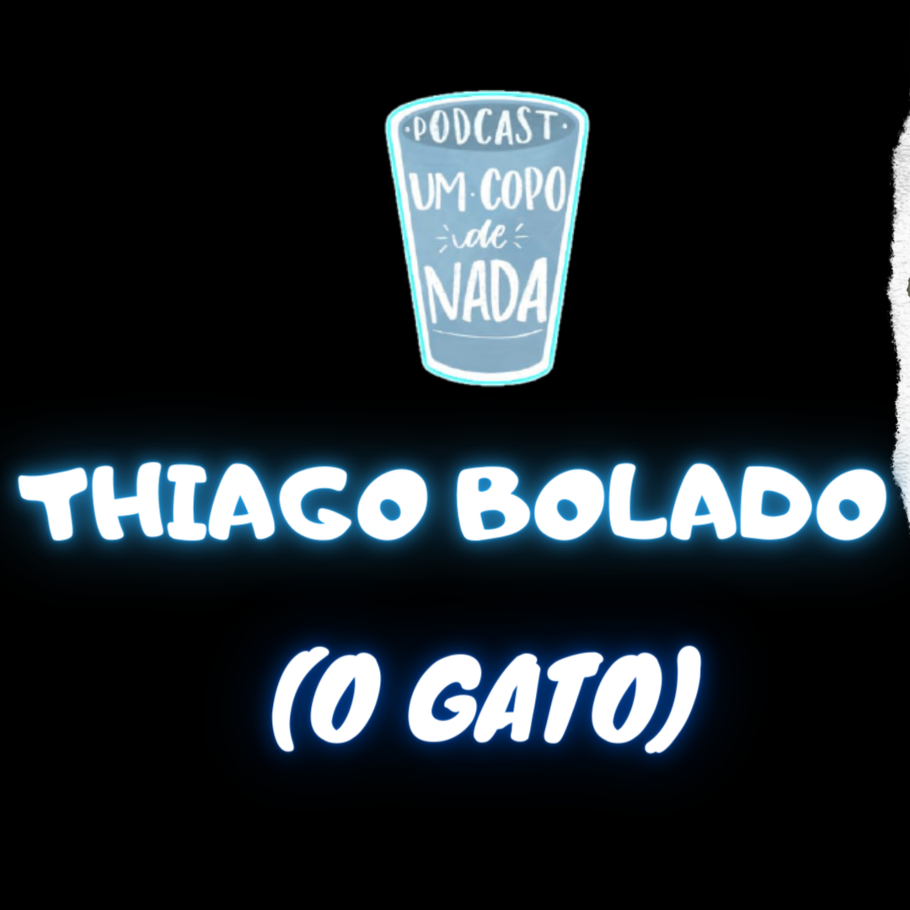 Um copo de nada podcast