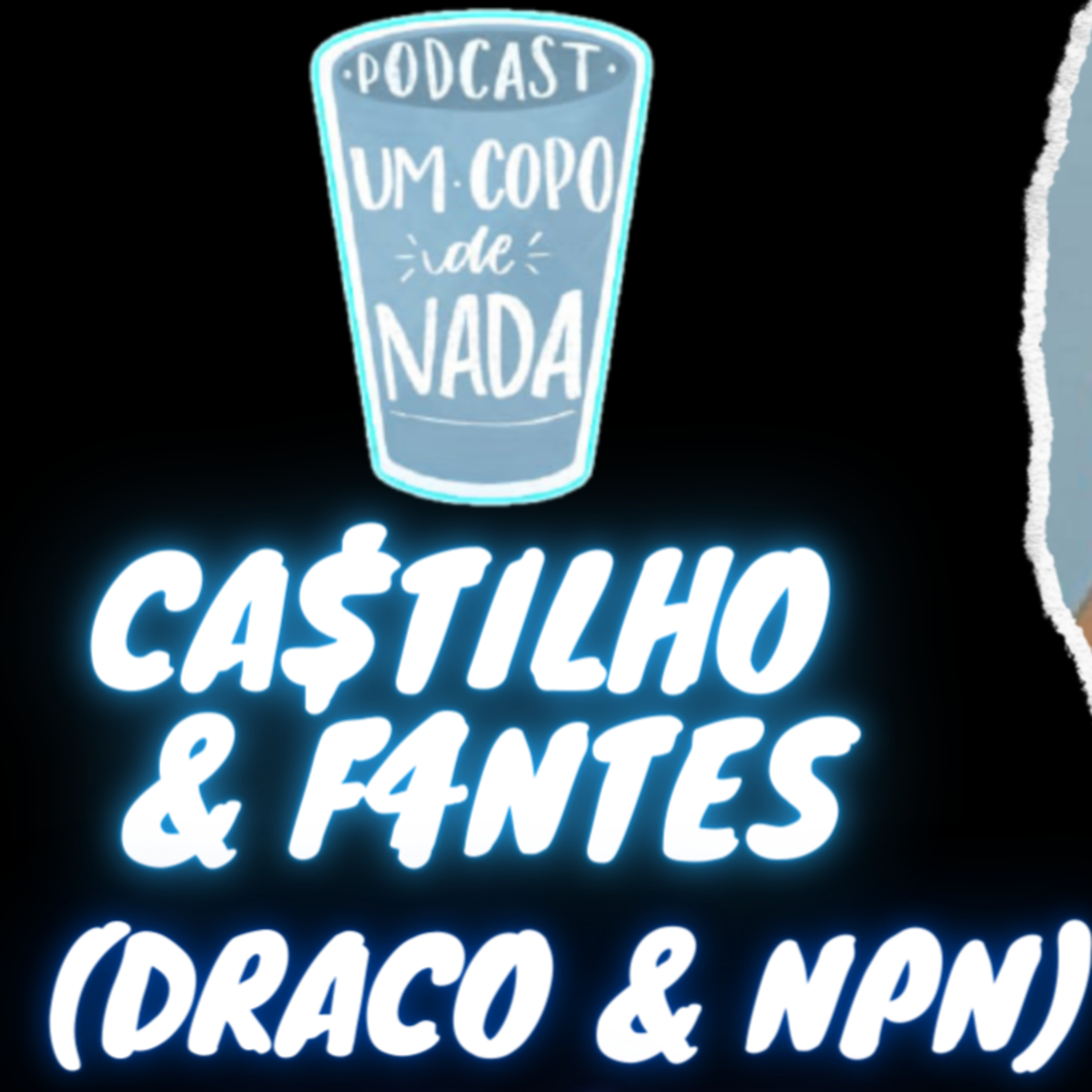 Um copo de nada podcast