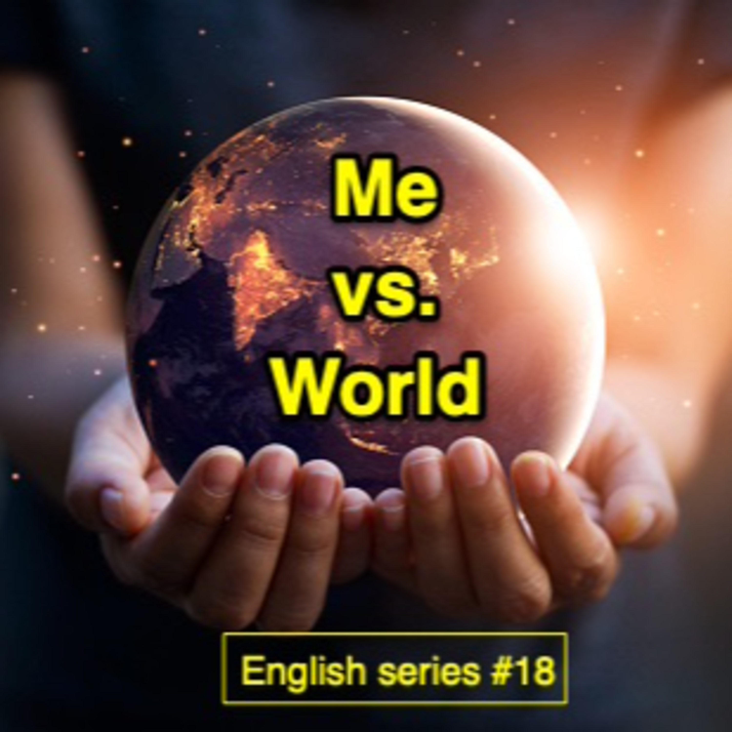 #93 Me vs. World episode artwork