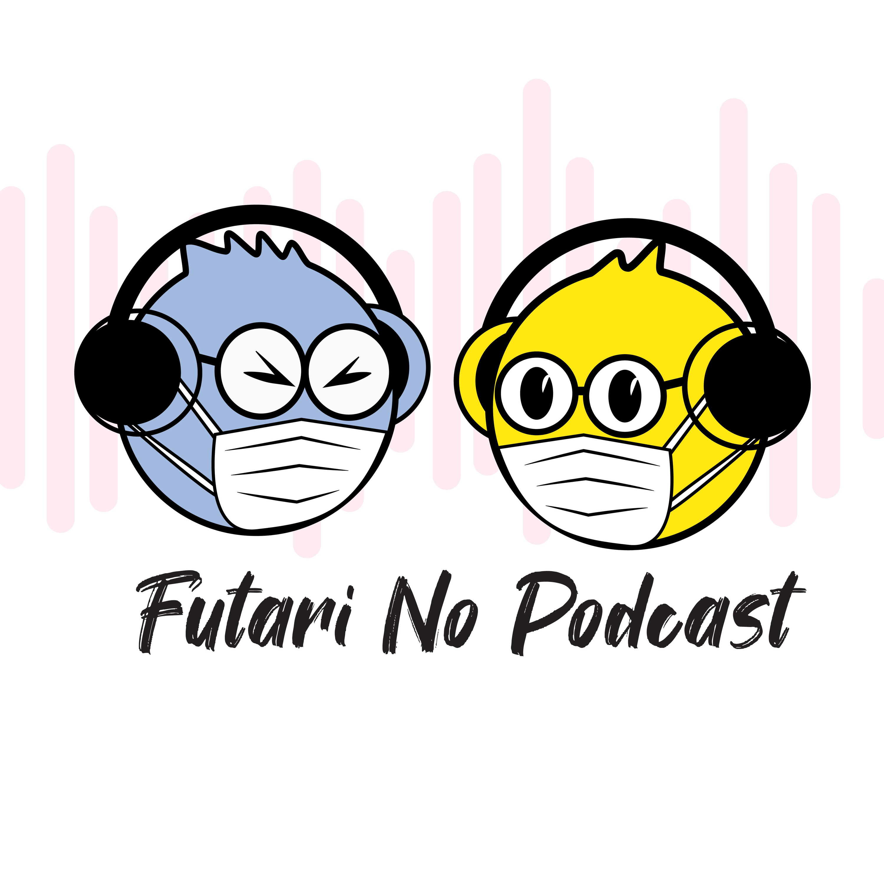 Futari No Podcast