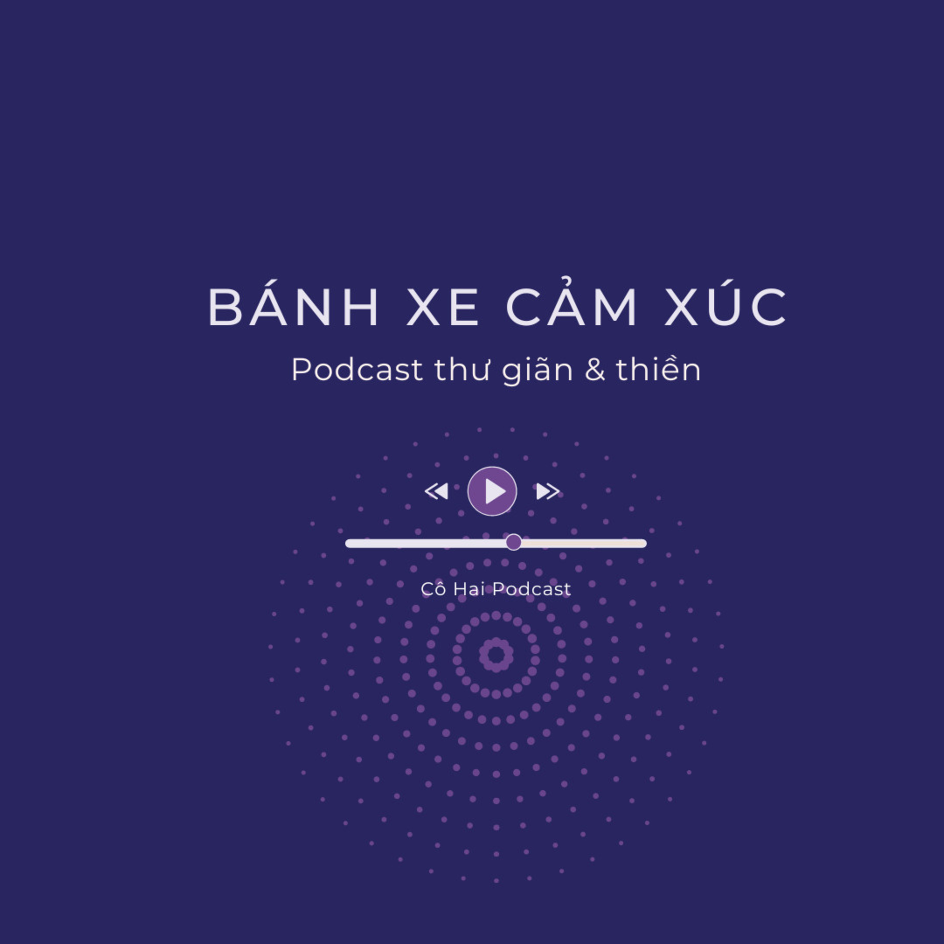 Thư giãn & thiền | Bánh xe cảm xúc episode artwork