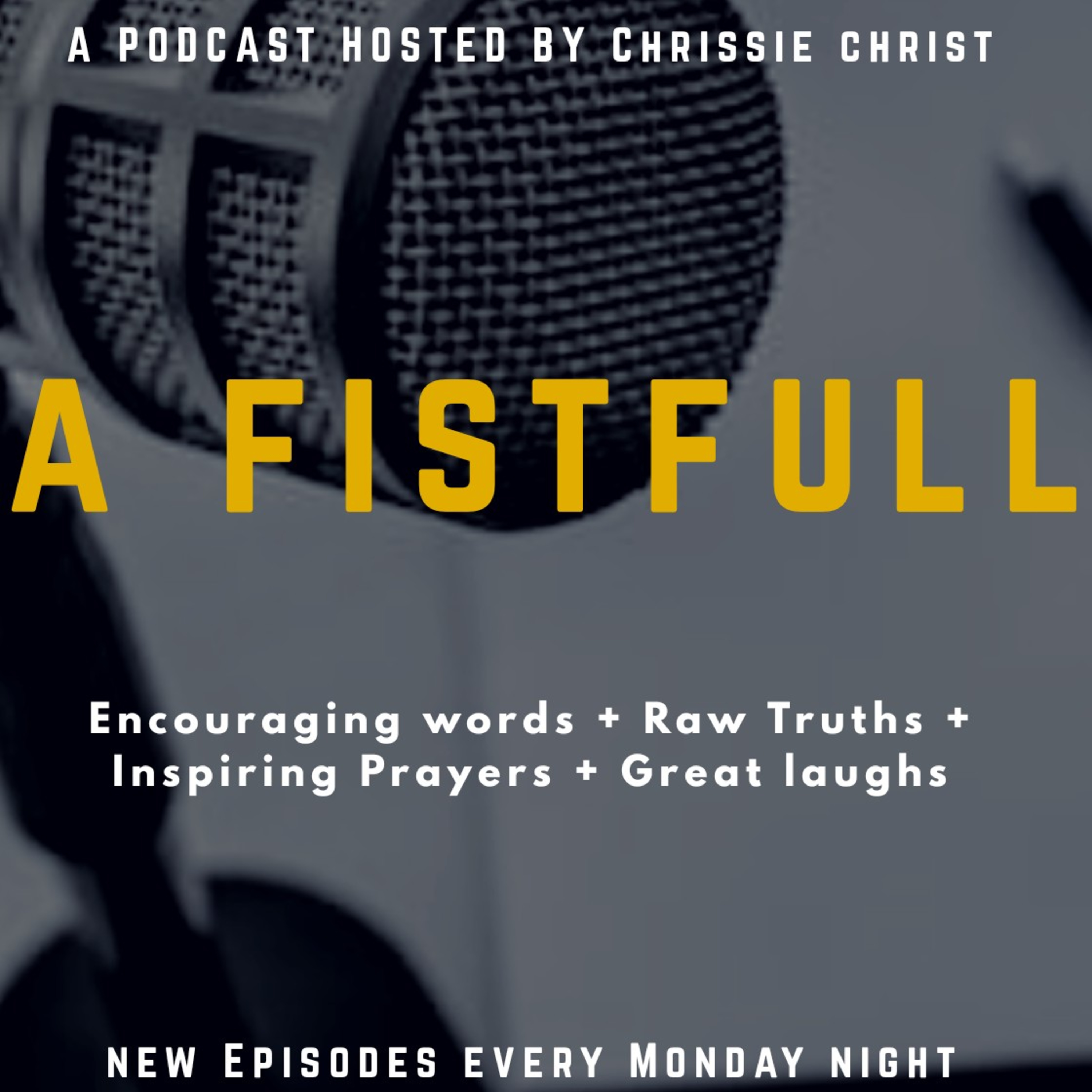 A Fistfull Podcast™