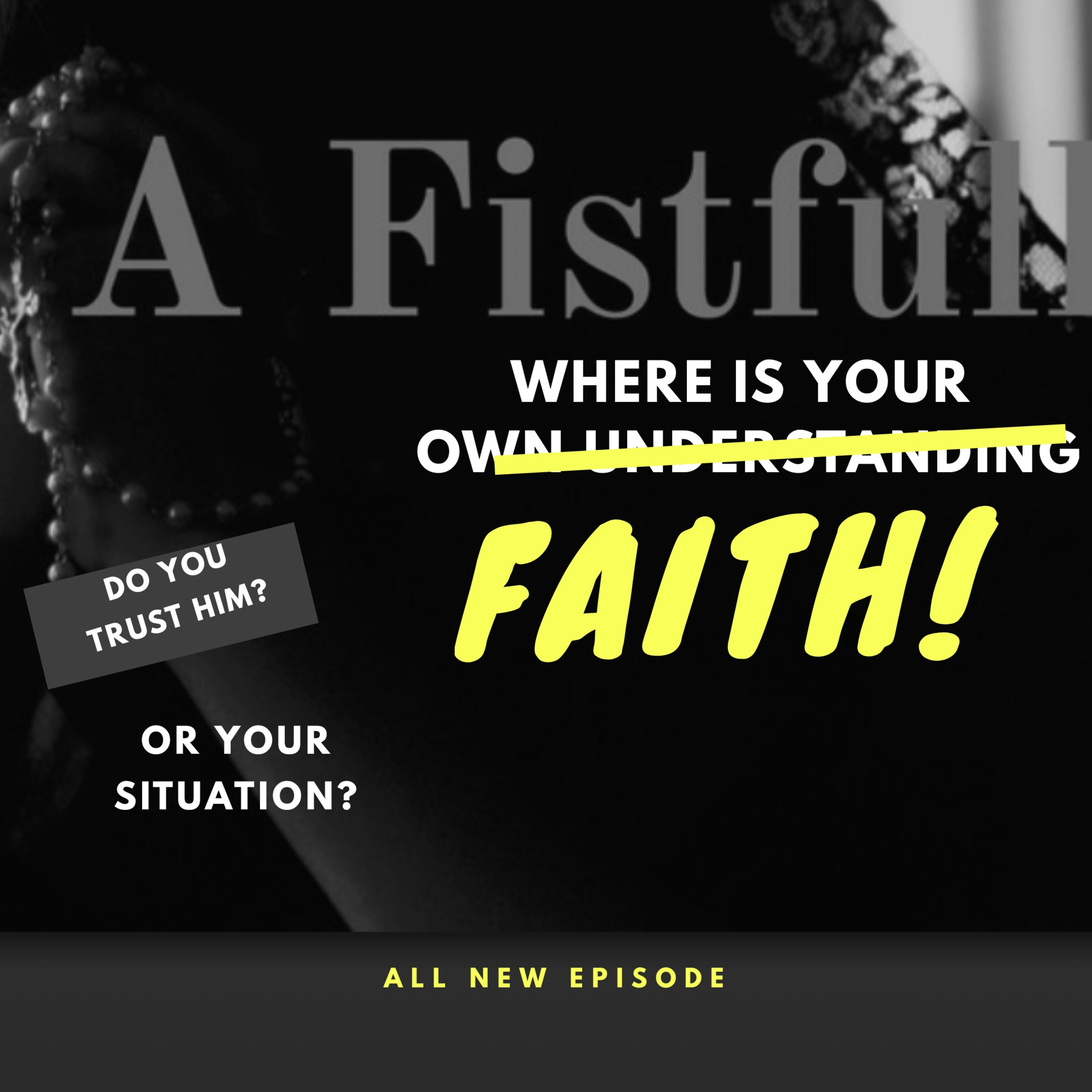 A Fistfull Podcast™