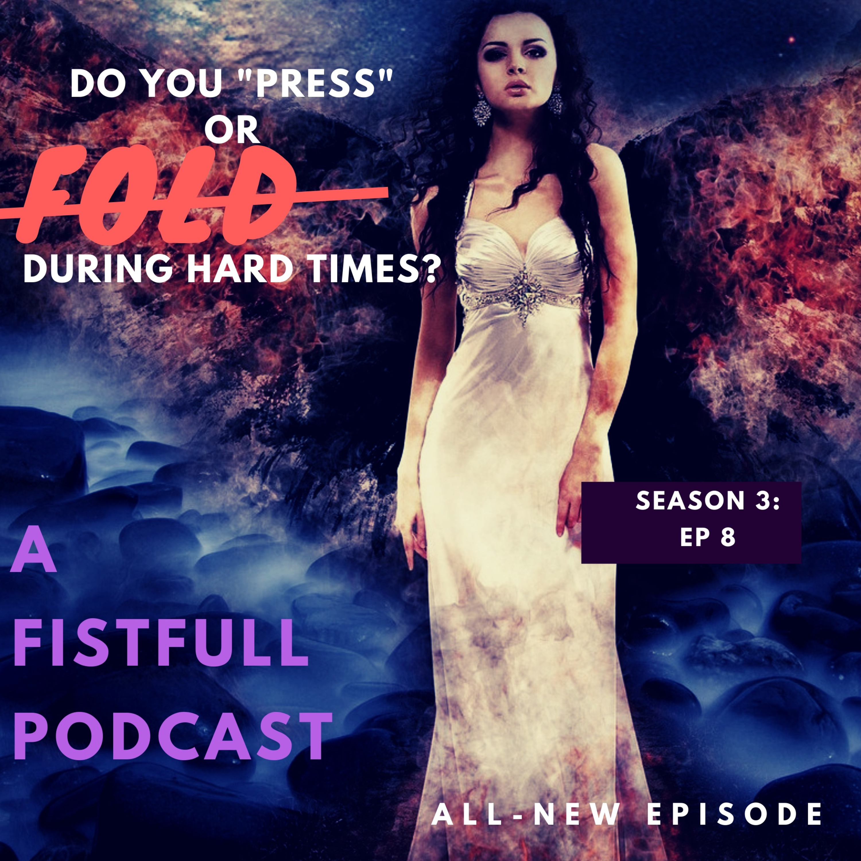 A Fistfull Podcast™