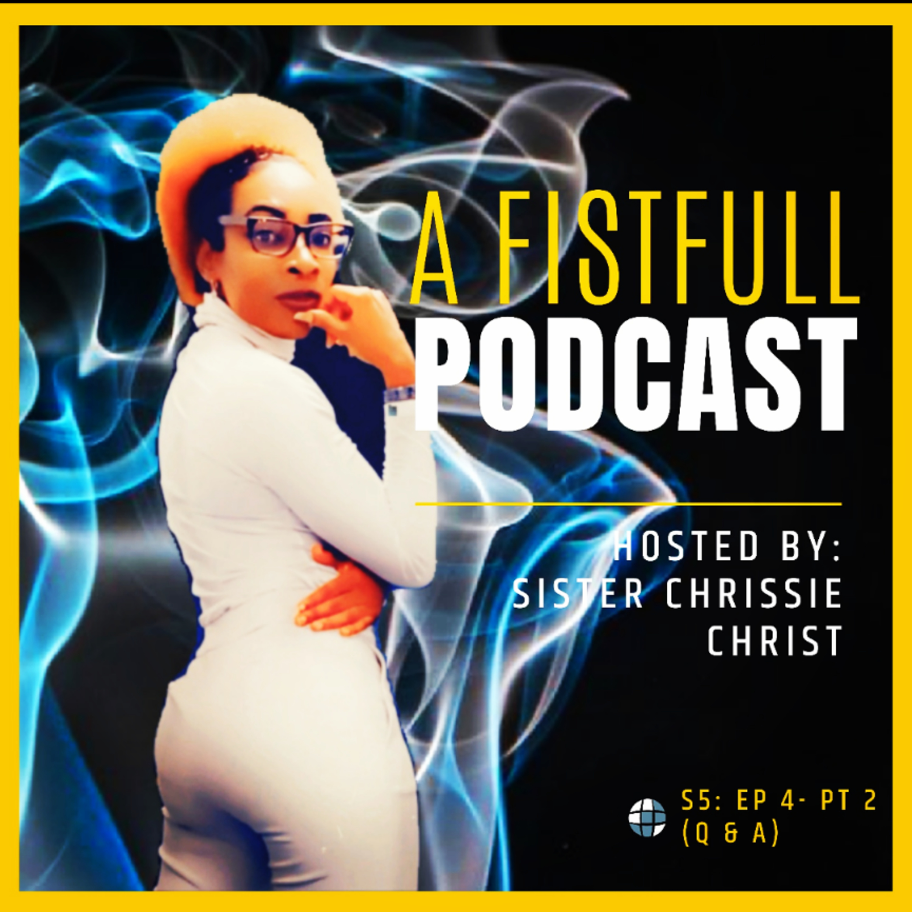 A Fistfull Podcast™