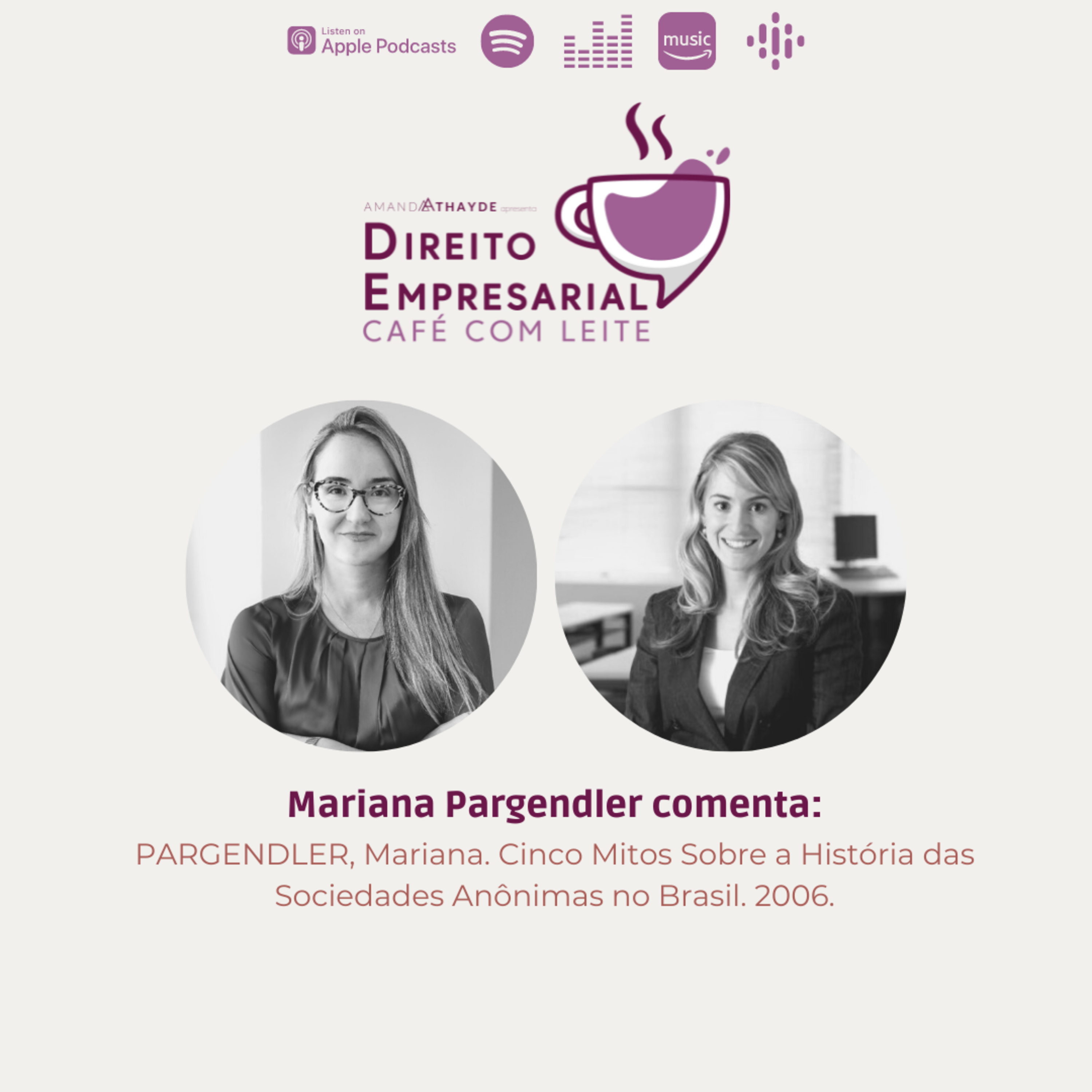 EP #17: PARGENDLER, Mariana. Cinco Mitos Sobre a História das Sociedades Anônimas no Brasil. 2006. episode artwork