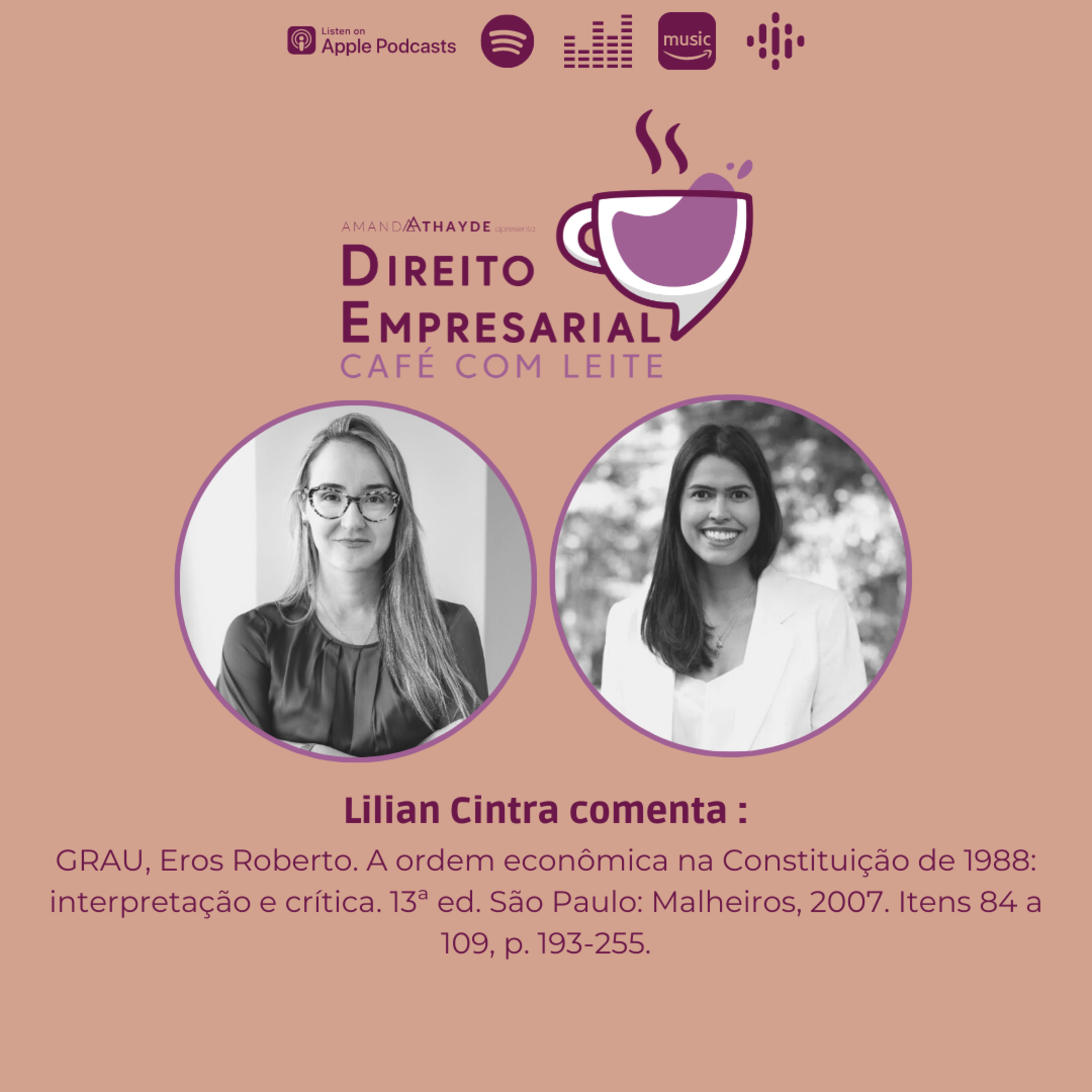 #EP 29: GRAU, Eros Roberto. A ordem econômica na Constituição de 1988: interpretação e crítica. 13ª ed. São Paulo: Malheiros, 2007. Itens 84 a 109, p. 193-255. episode artwork