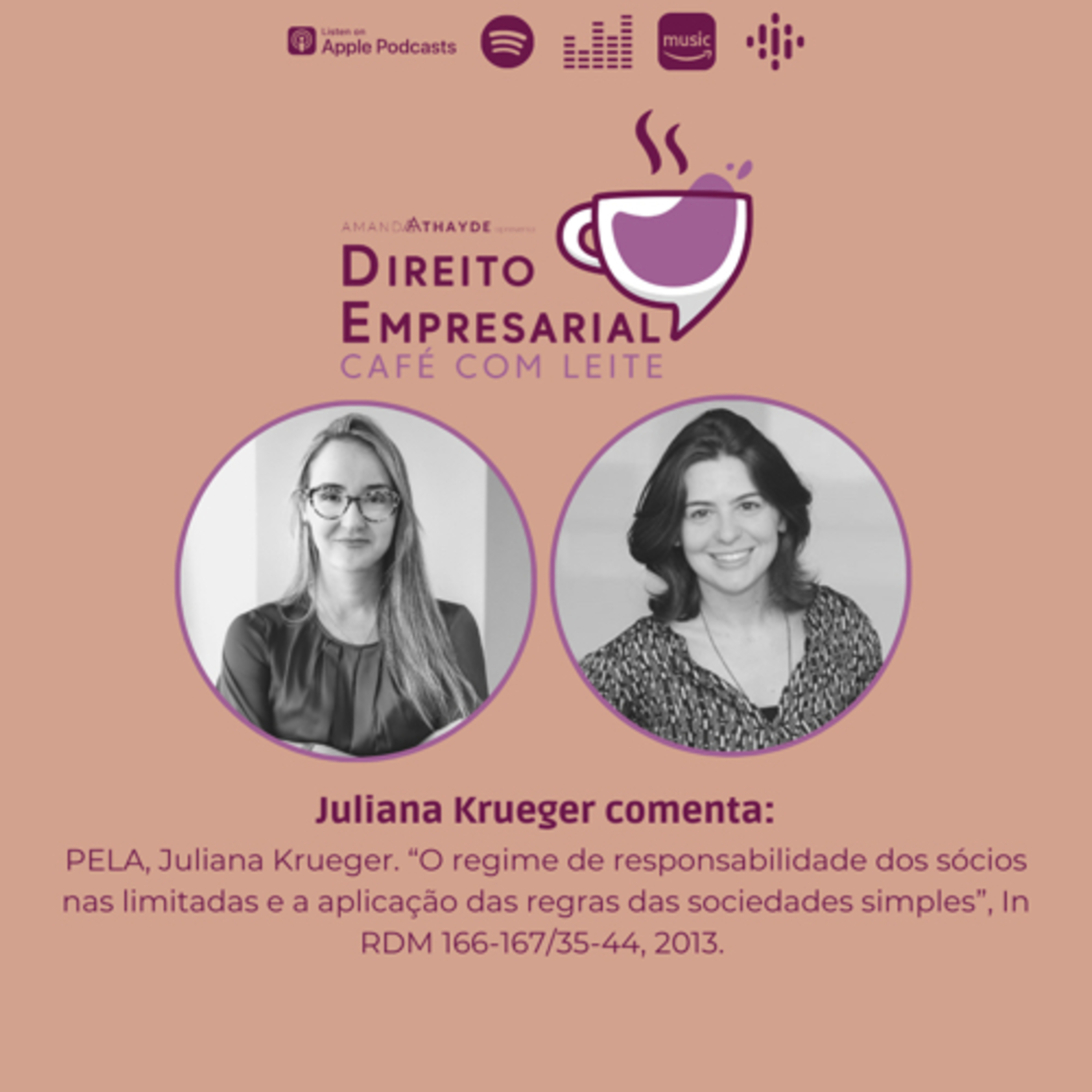 #EP 35: PELA, Juliana Krueger. “O regime de responsabilidade dos sócios nas limitadas e a aplicação das regras das sociedades simples”, In RDM 166-167/35-44, 2013.  episode artwork