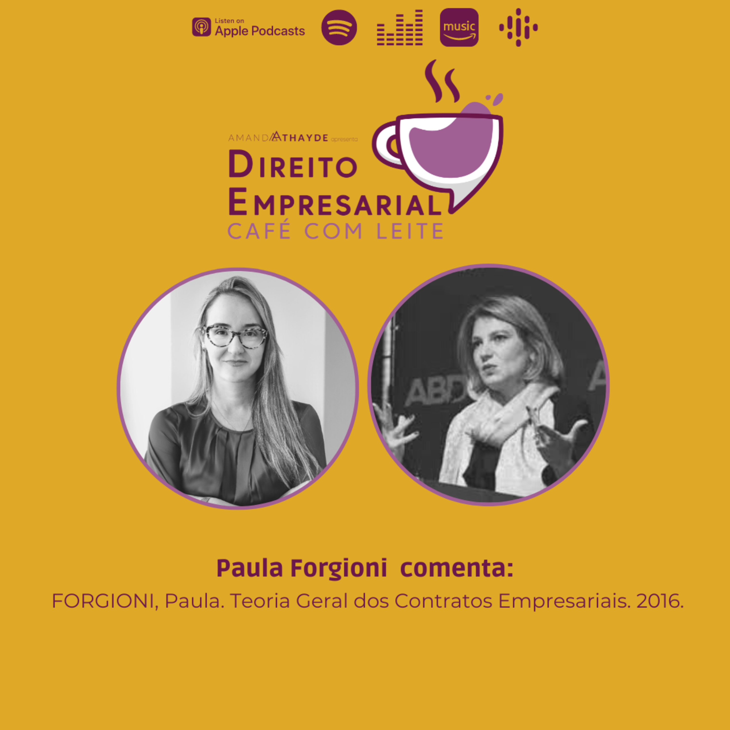 #EP52: FORGIONI, Paula. Teoria Geral dos Contratos Empresariais. 2016. episode artwork