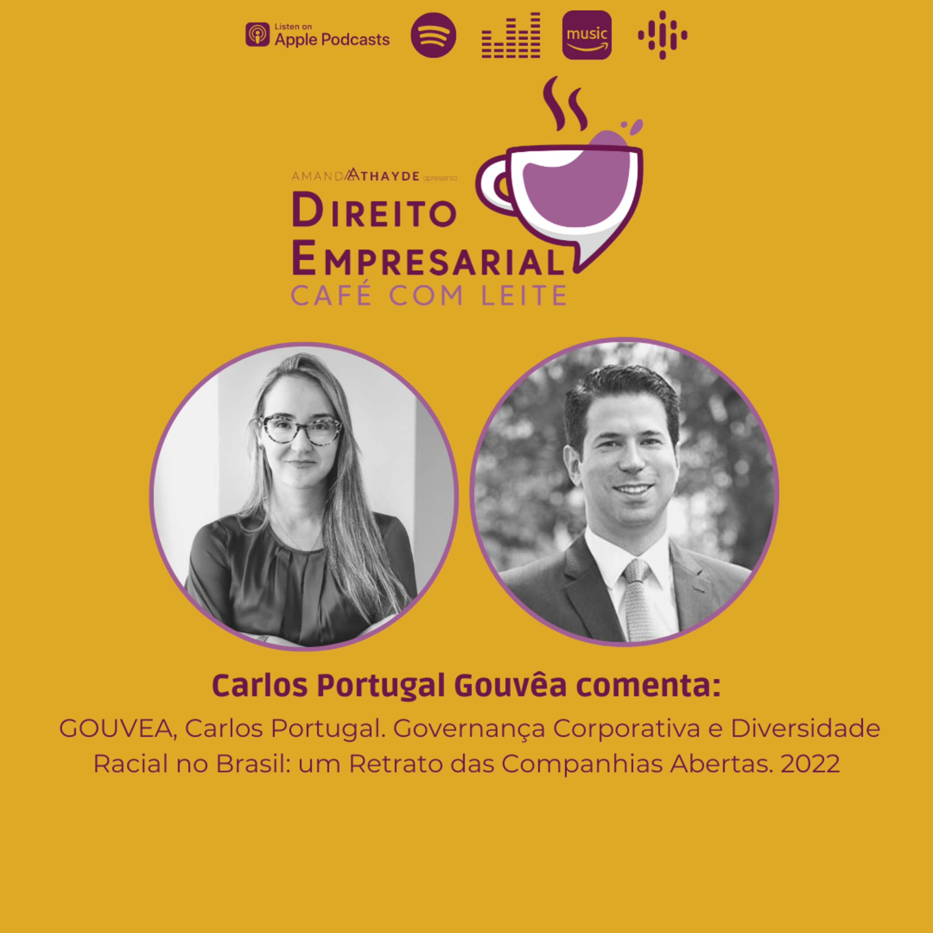 #EP70: GOUVEA, Carlos Portugal. Governança Corporativa e Diversidade Racial no Brasil: um Retrato das Companhias Abertas. 2022 episode artwork