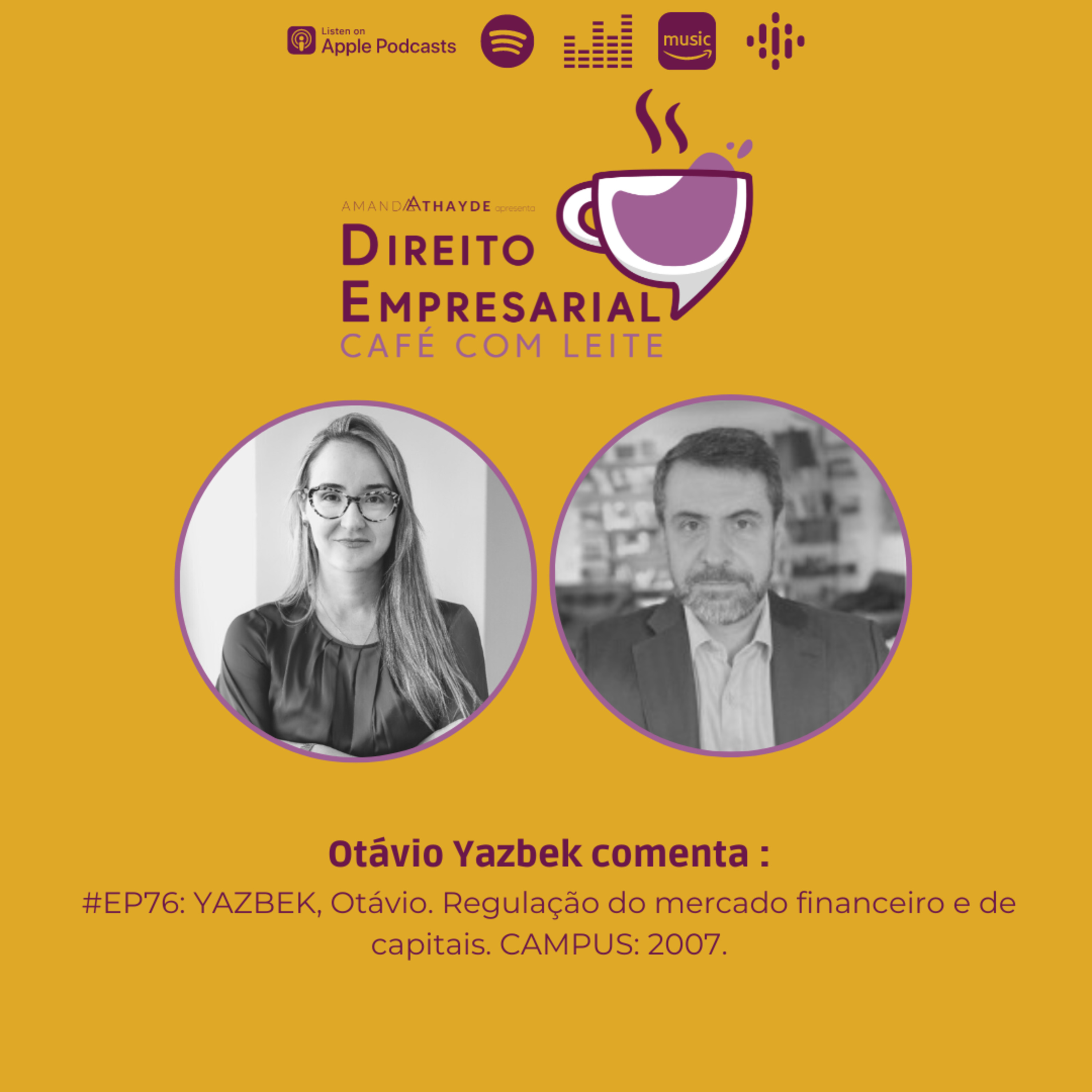 #EP76: YAZBEK, Otávio. Regulação do mercado financeiro e de capitais. CAMPUS: 2007. episode artwork