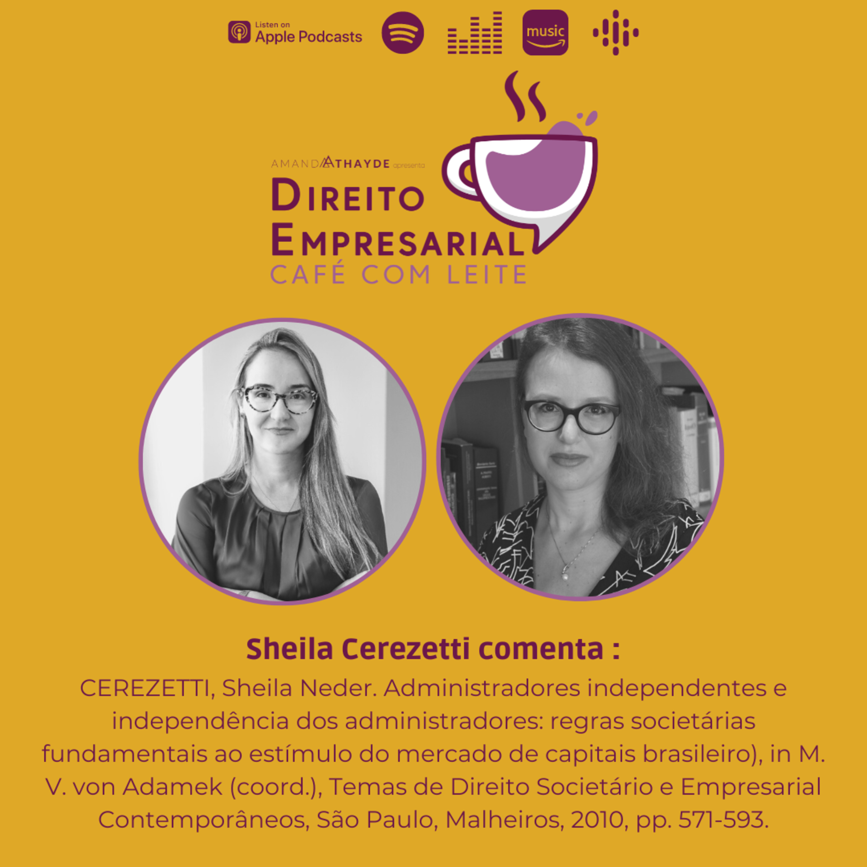#EP78: CEREZETTI, Sheila Neder. Administradores independentes e independência dos administradores: regras societárias fundamentais ao estímulo do mercado de capitais brasileiro), in M. V. von Adamek ( episode artwork