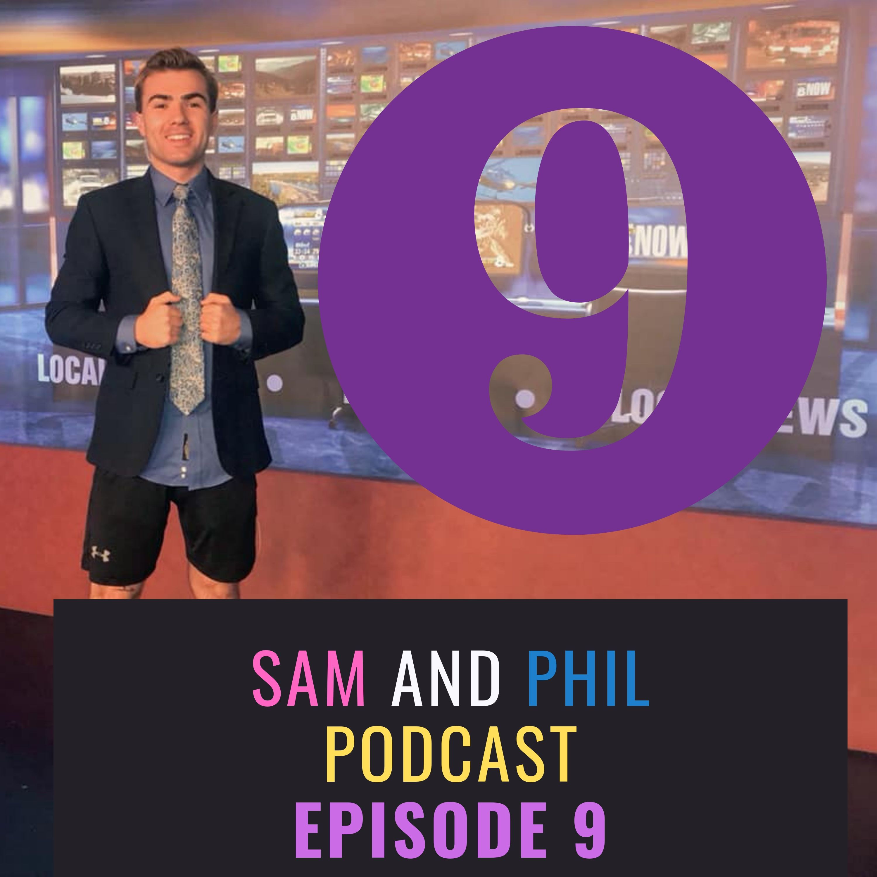 Sam and Phil Podcast