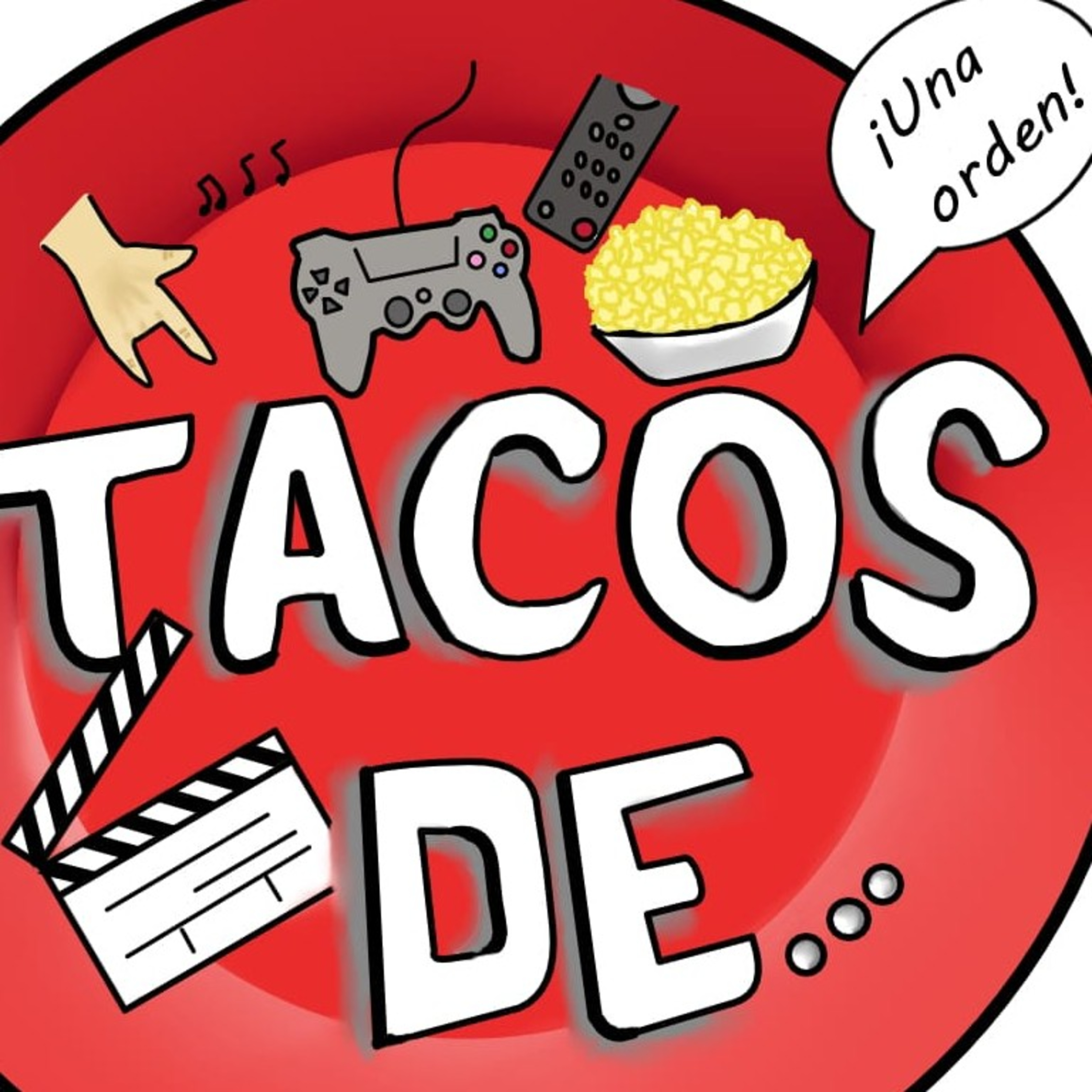 Tacos de... Orden dos  episode artwork