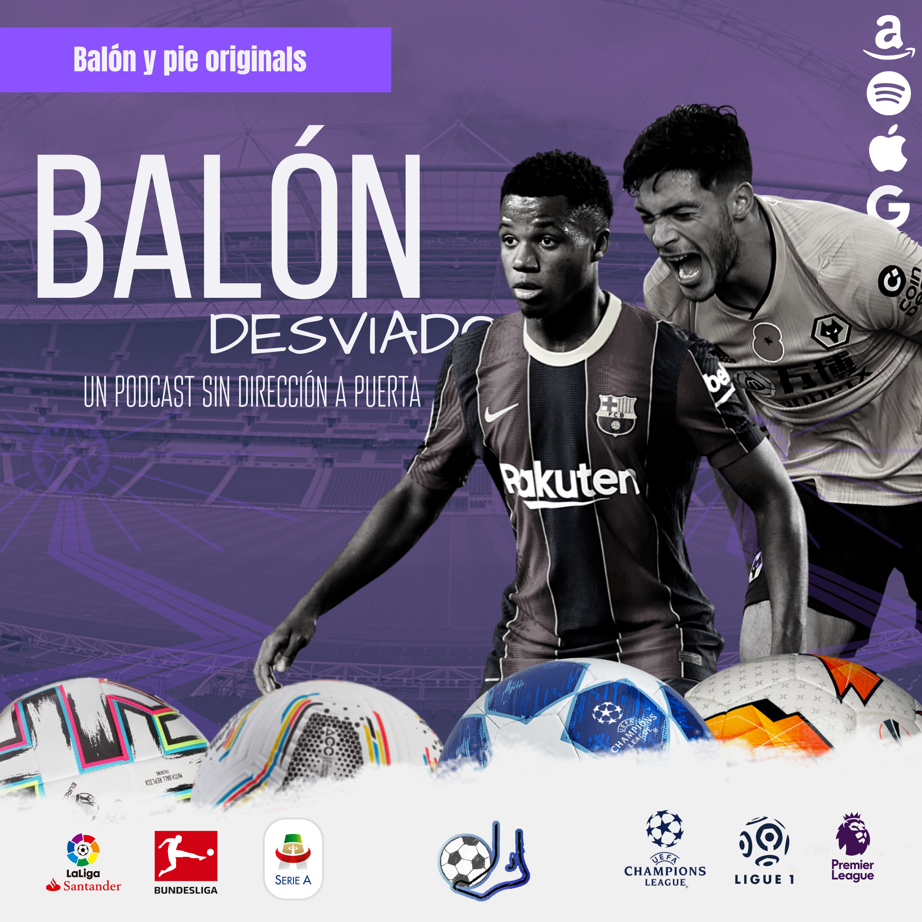Balón desviado: Un podcast sin dirección a puerta