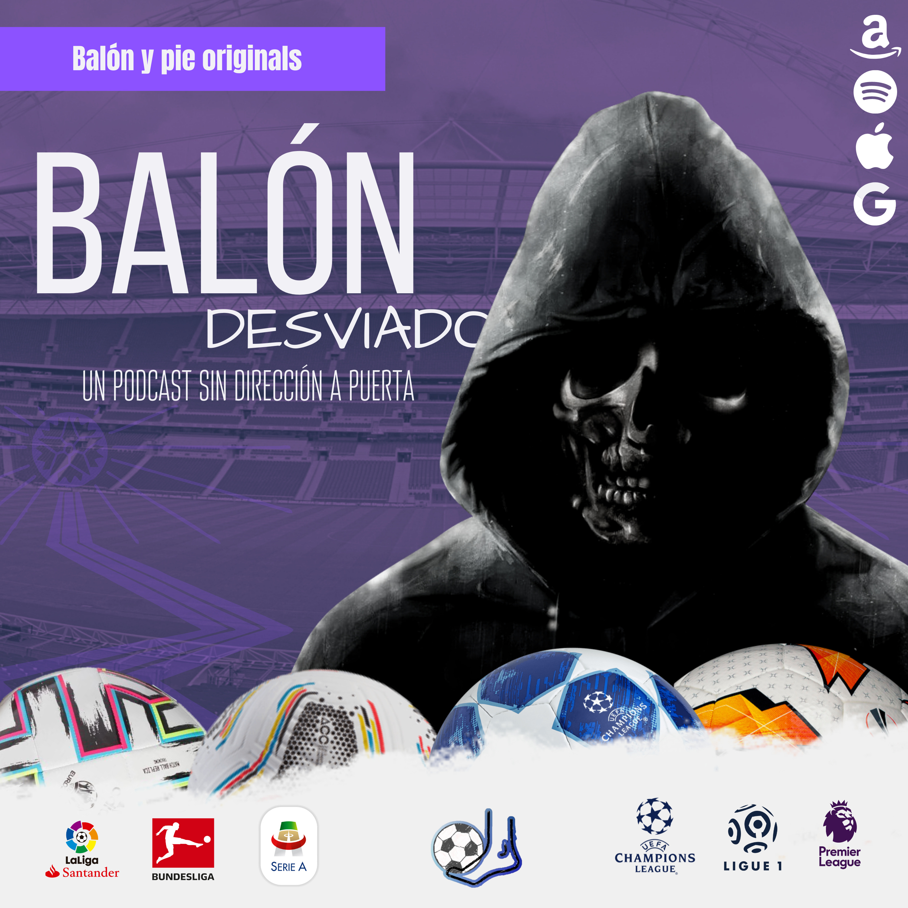 Balón desviado: Un podcast sin dirección a puerta