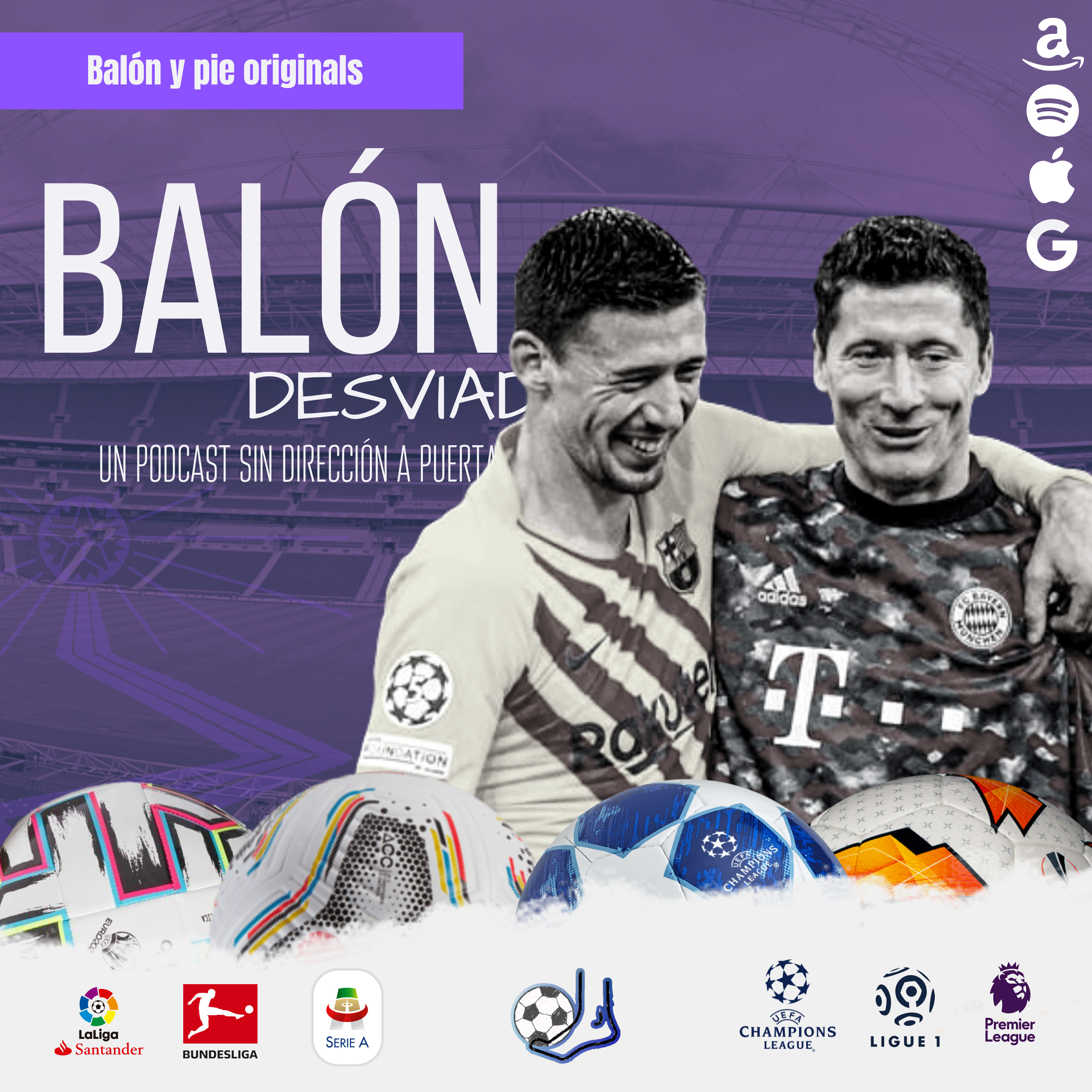 Balón desviado: Un podcast sin dirección a puerta