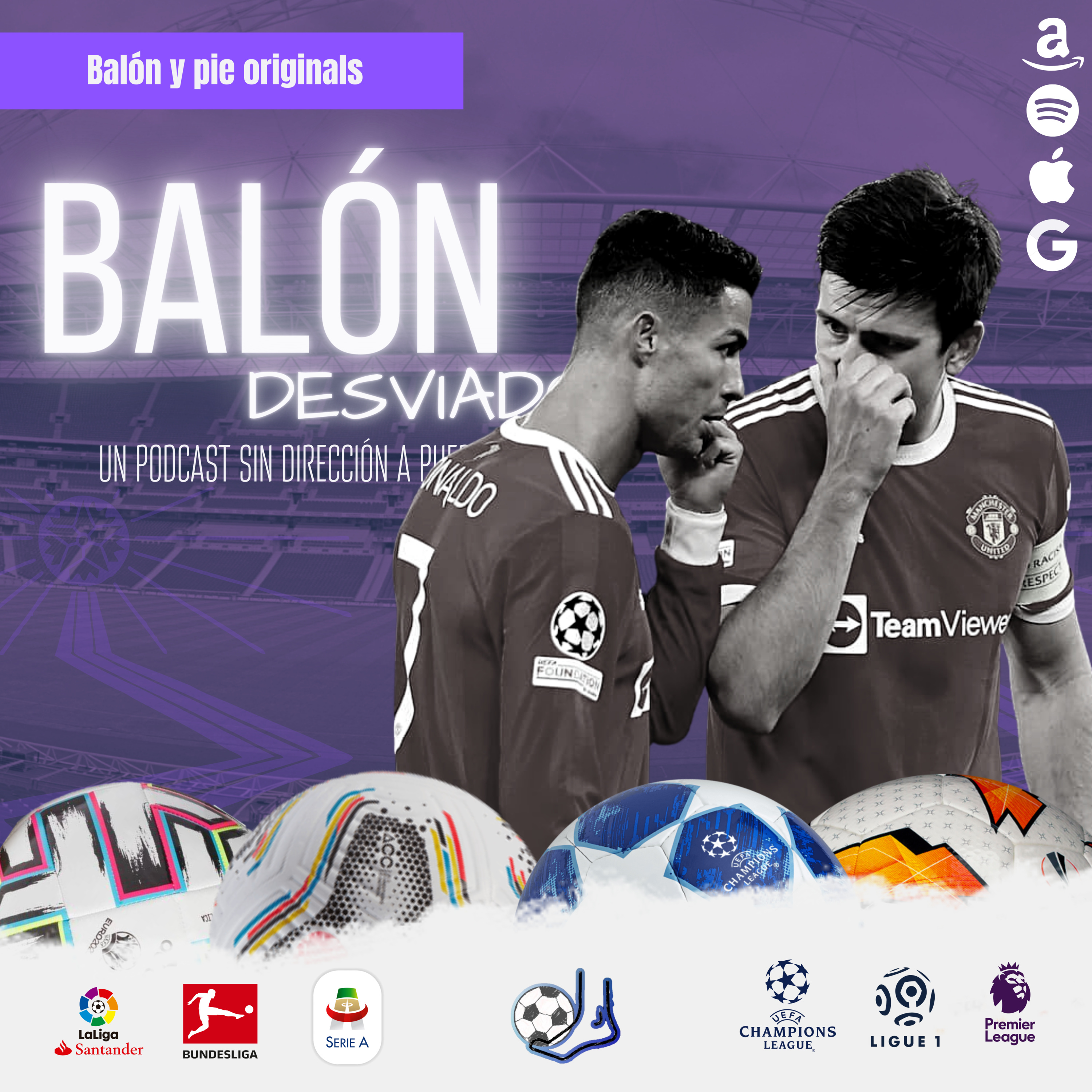 Balón desviado: Un podcast sin dirección a puerta