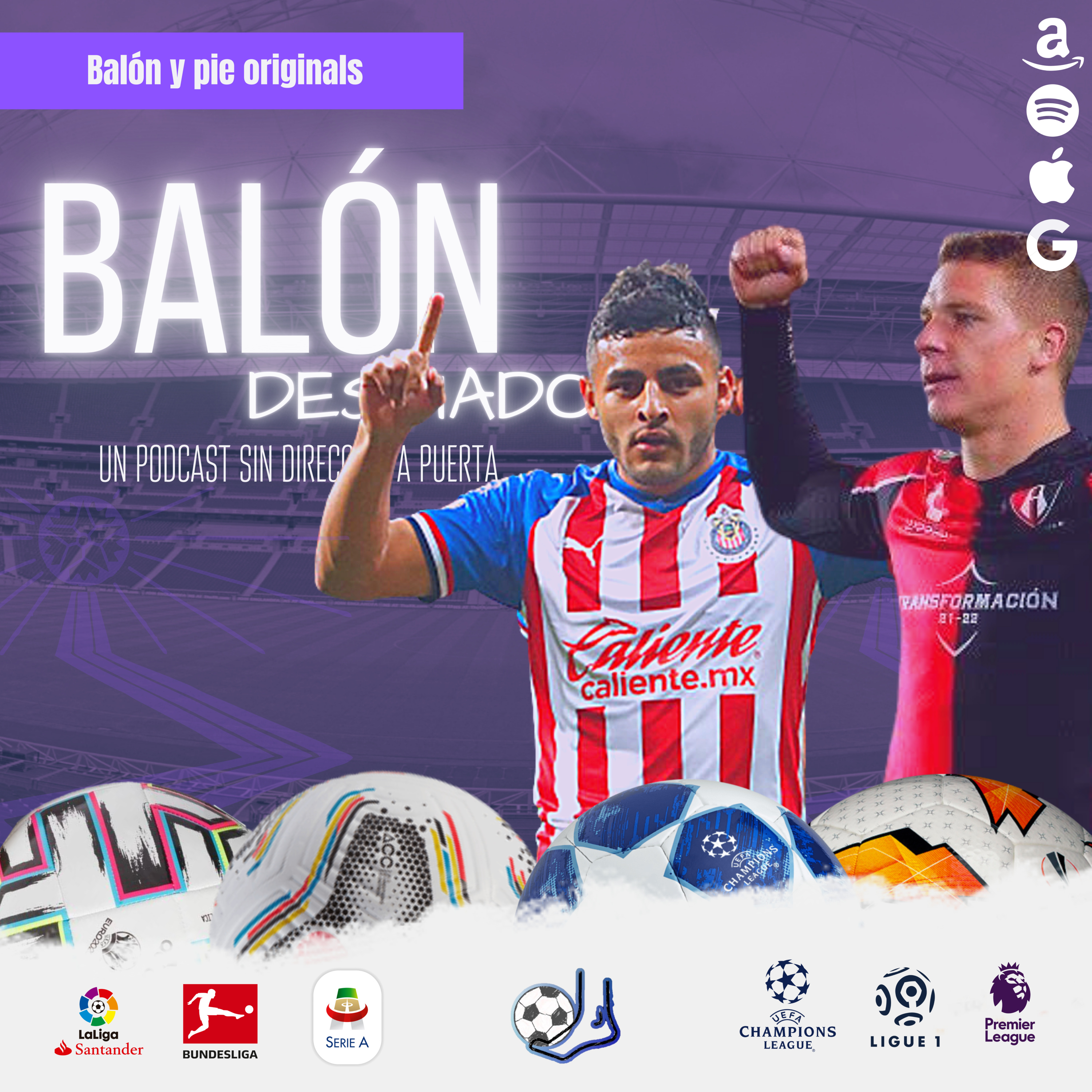 Balón desviado: Un podcast sin dirección a puerta