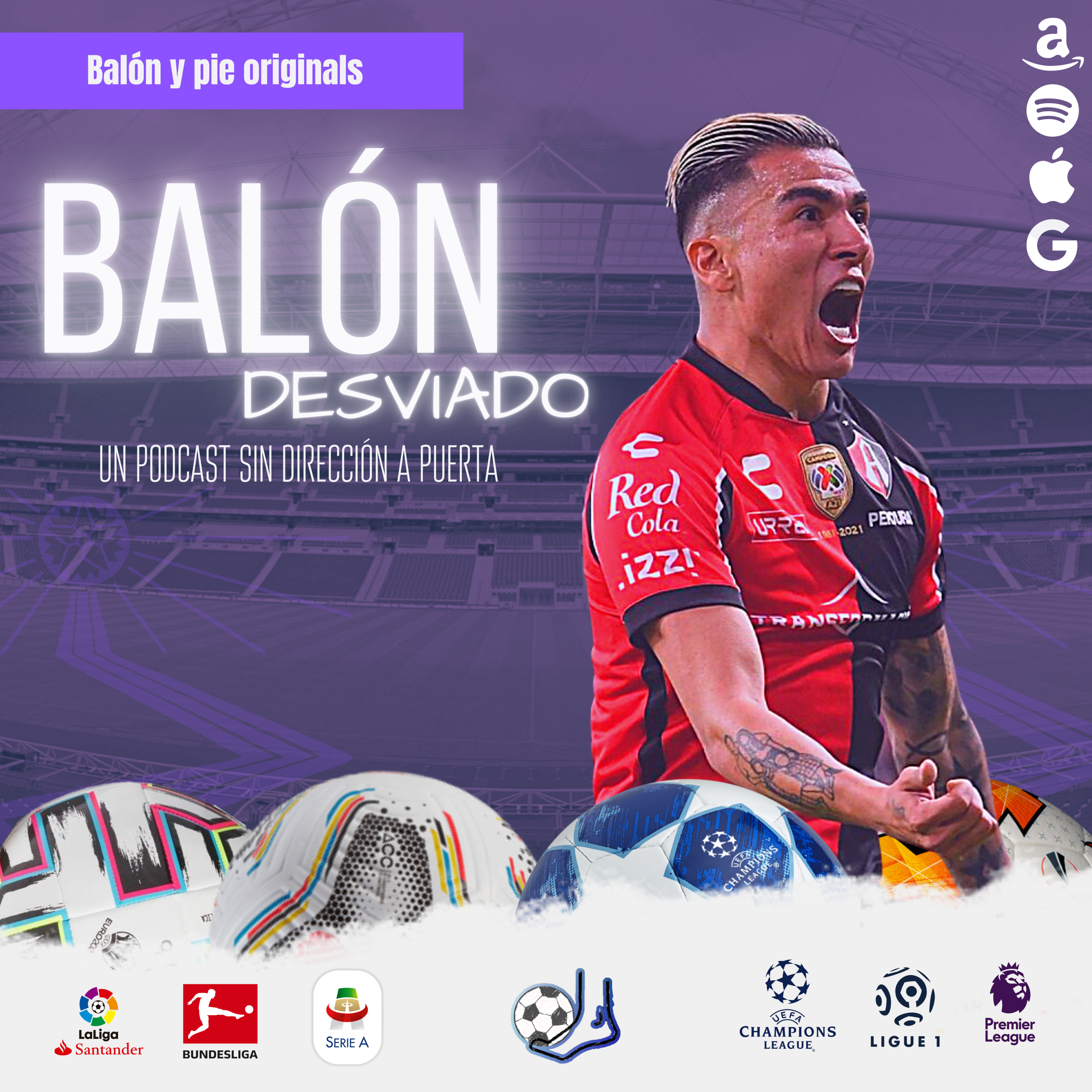Balón desviado: Un podcast sin dirección a puerta