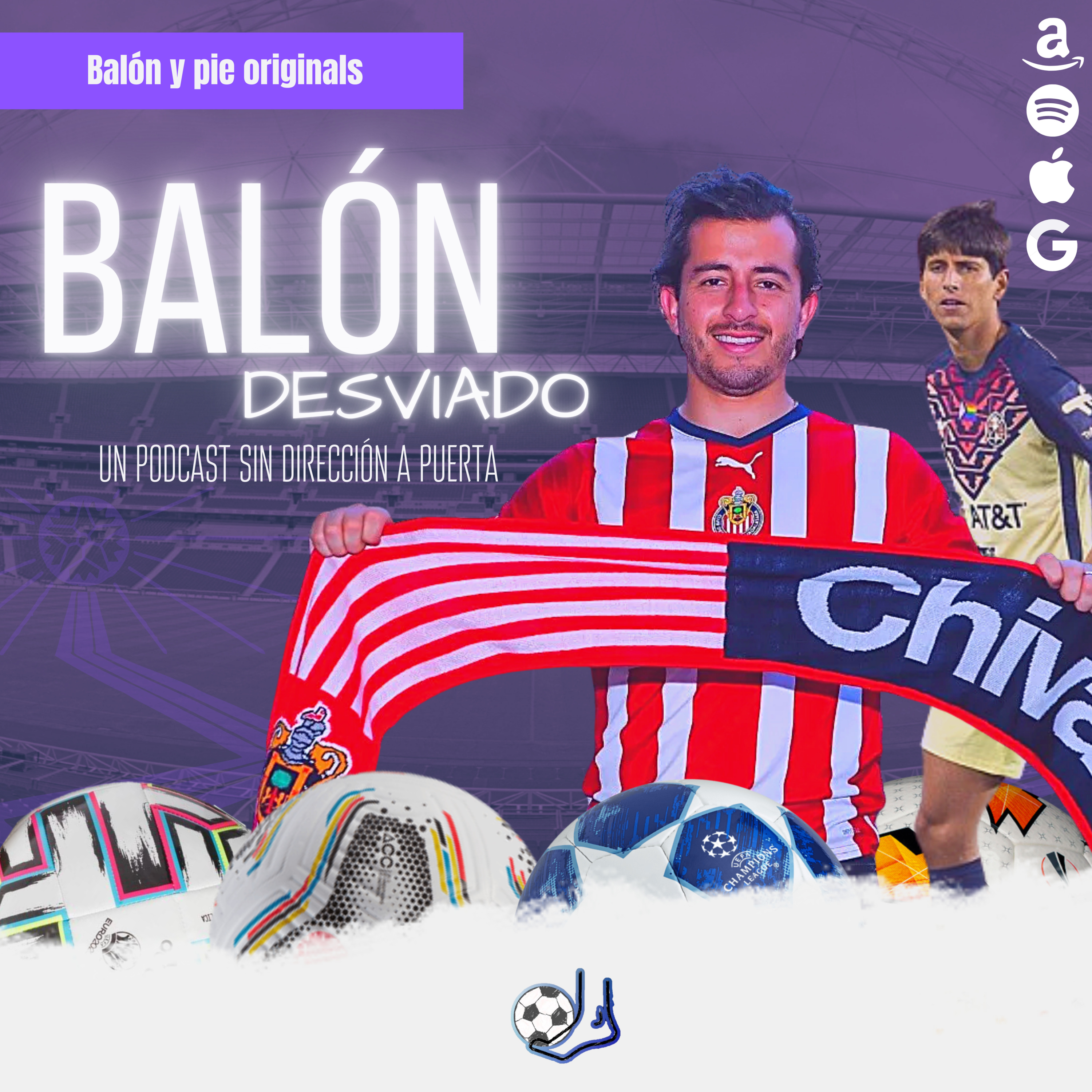 Balón desviado: Un podcast sin dirección a puerta