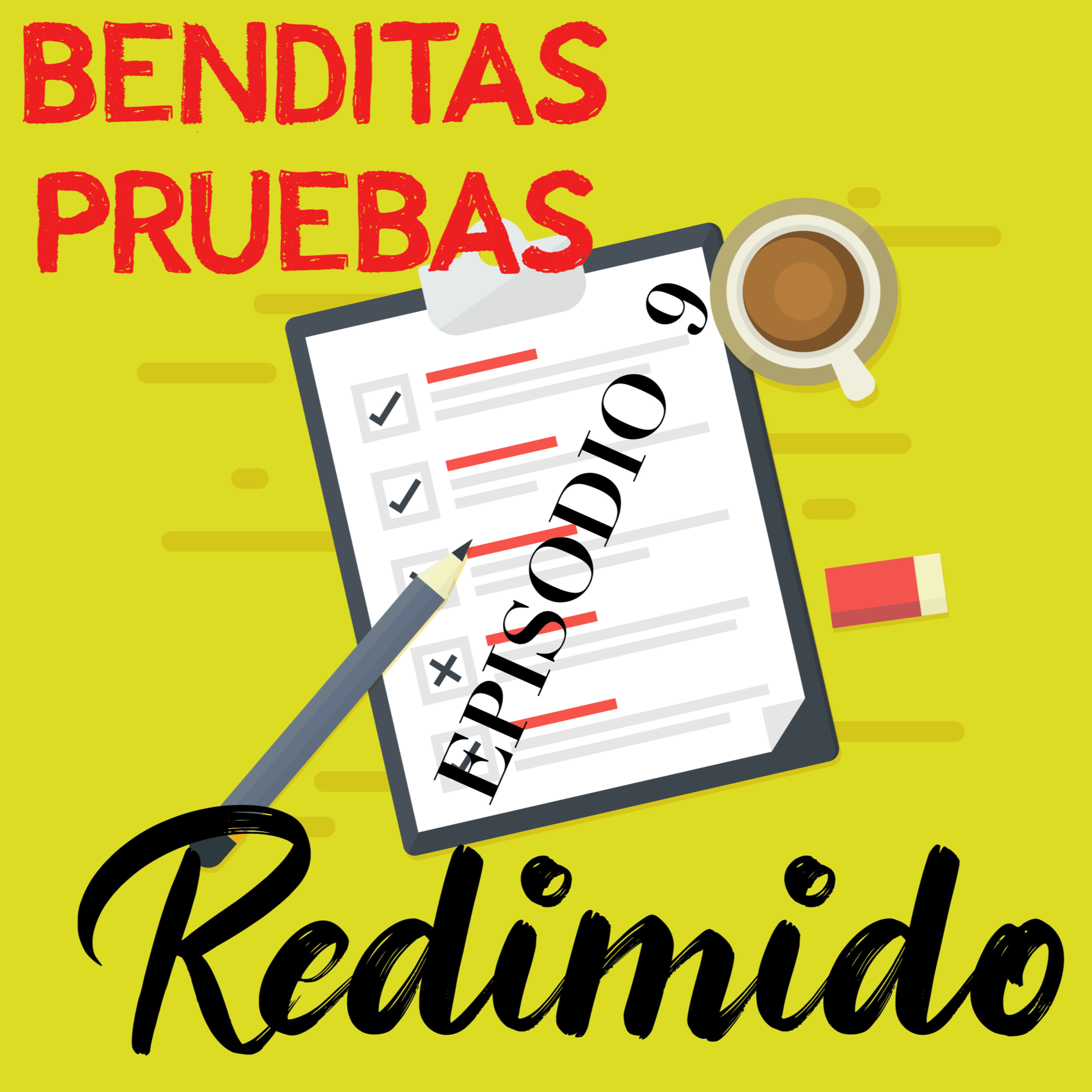BENDITAS PRUEBAS episode artwork