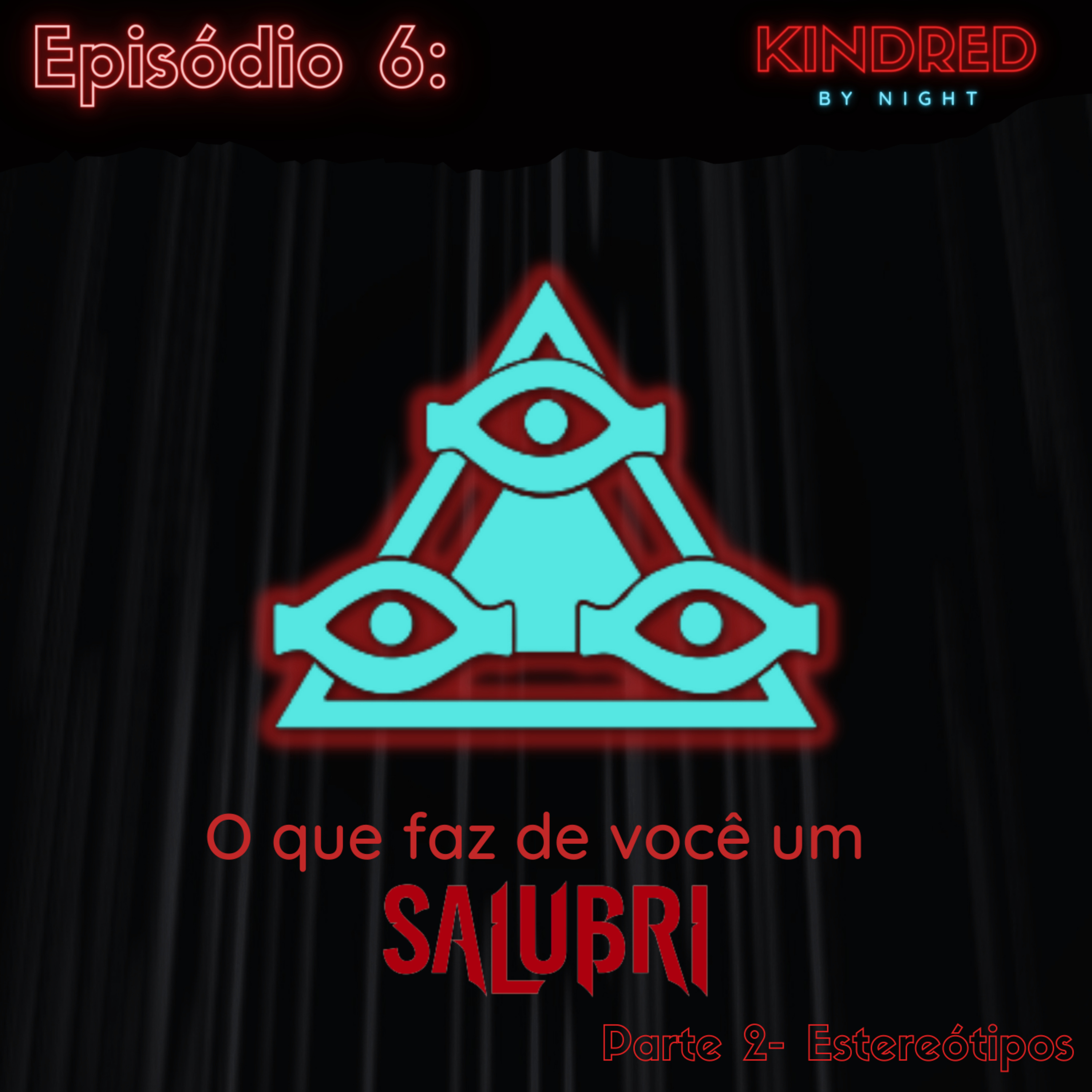 Kindred by Night - O Podcast de RPG do Mundo das Trevas