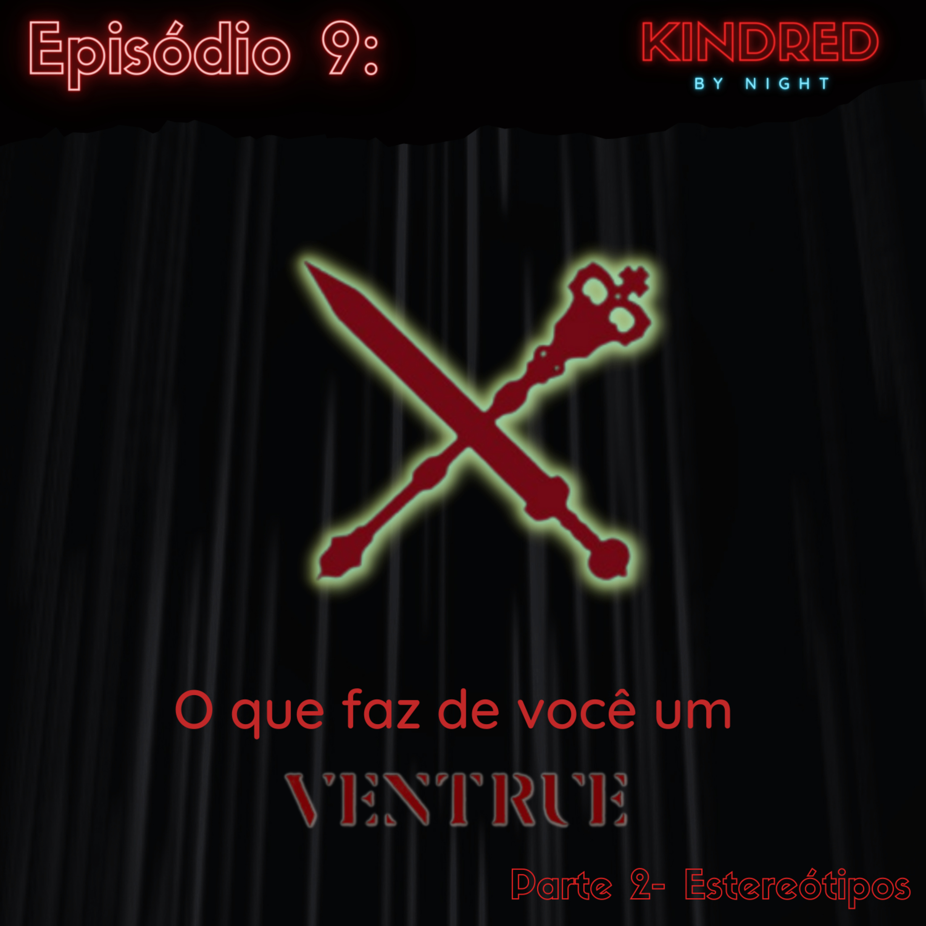 Kindred by Night - O Podcast de RPG do Mundo das Trevas