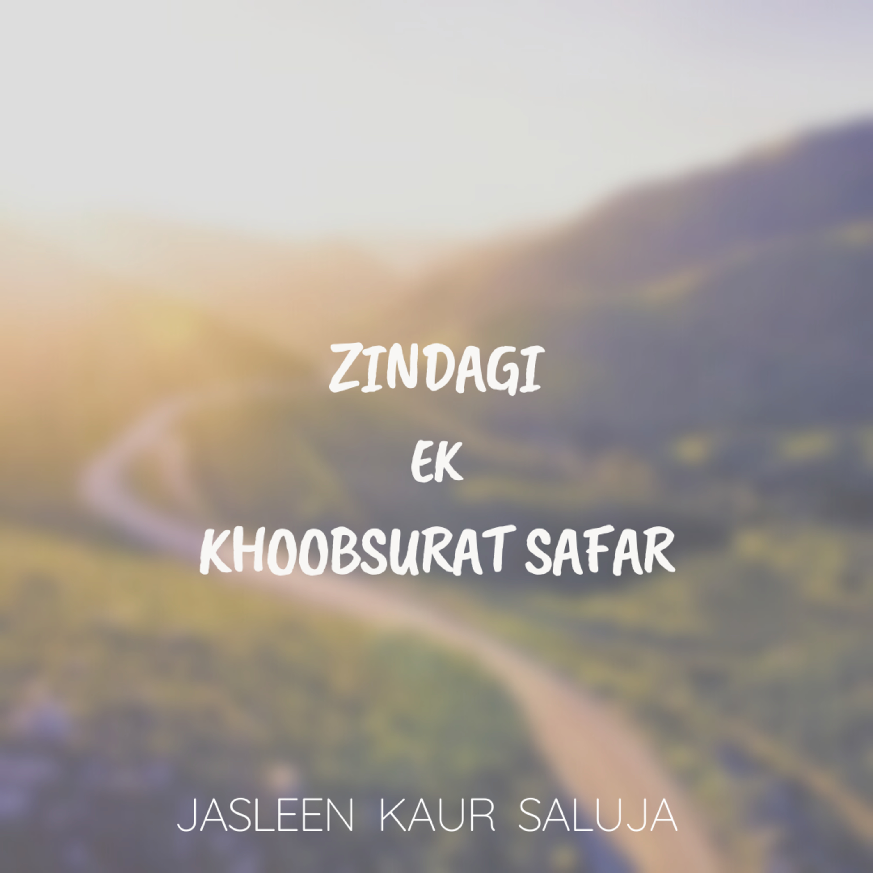 Zindagi- Ek Khoobsurat Safar