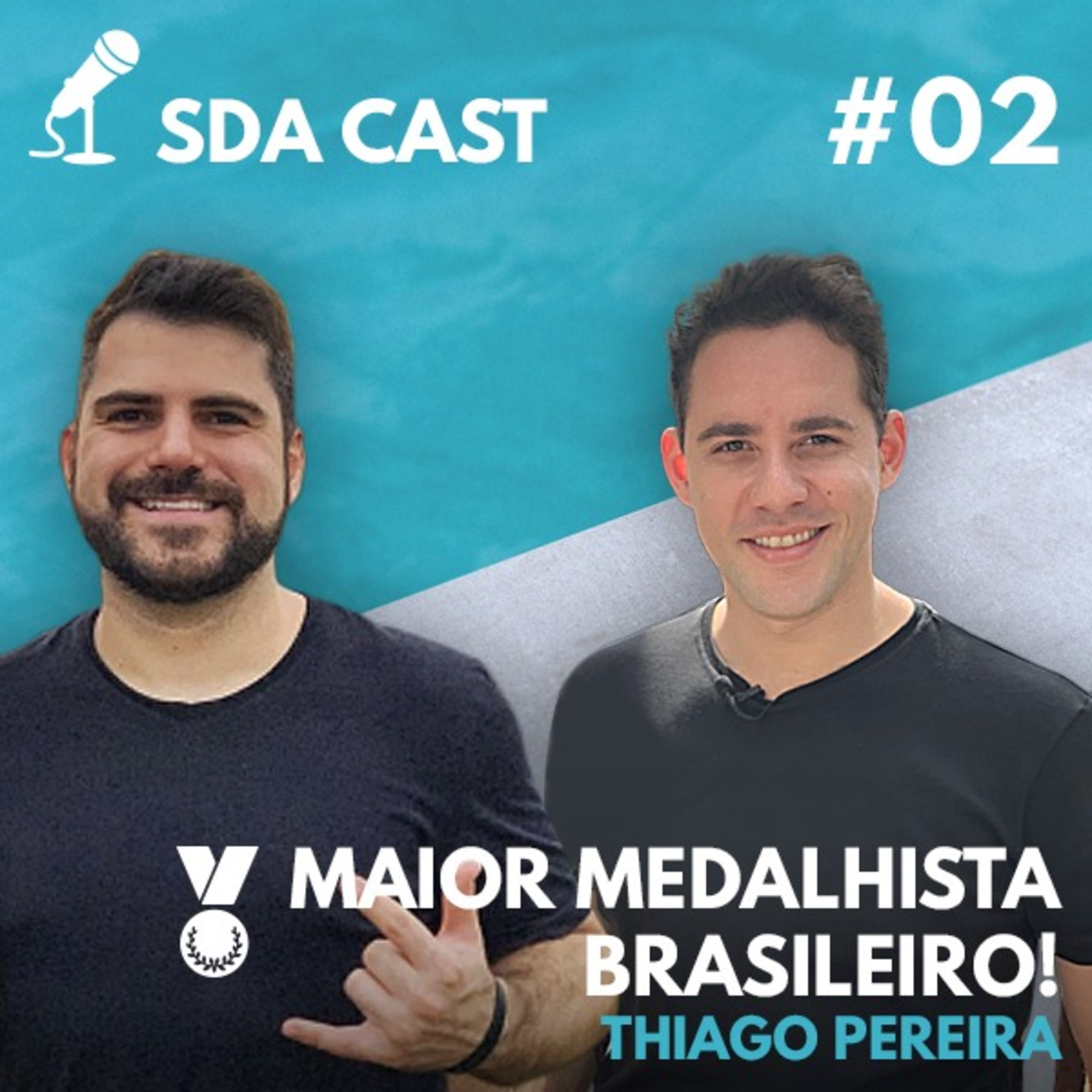 SDA Cast #02 - Thiago Pereira: O Maior Medalhista Brasileiro!