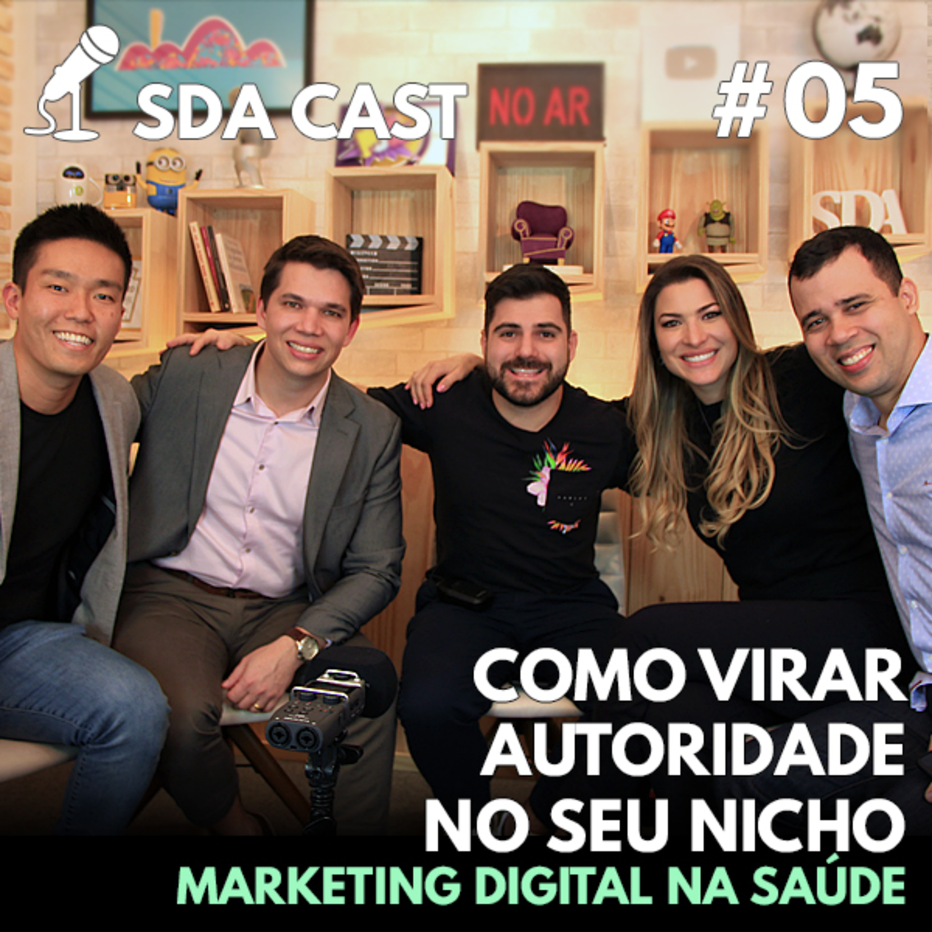 SDA Cast #05 - Marketing Digital Na Saúde: Como virar autoridade no seu nicho.