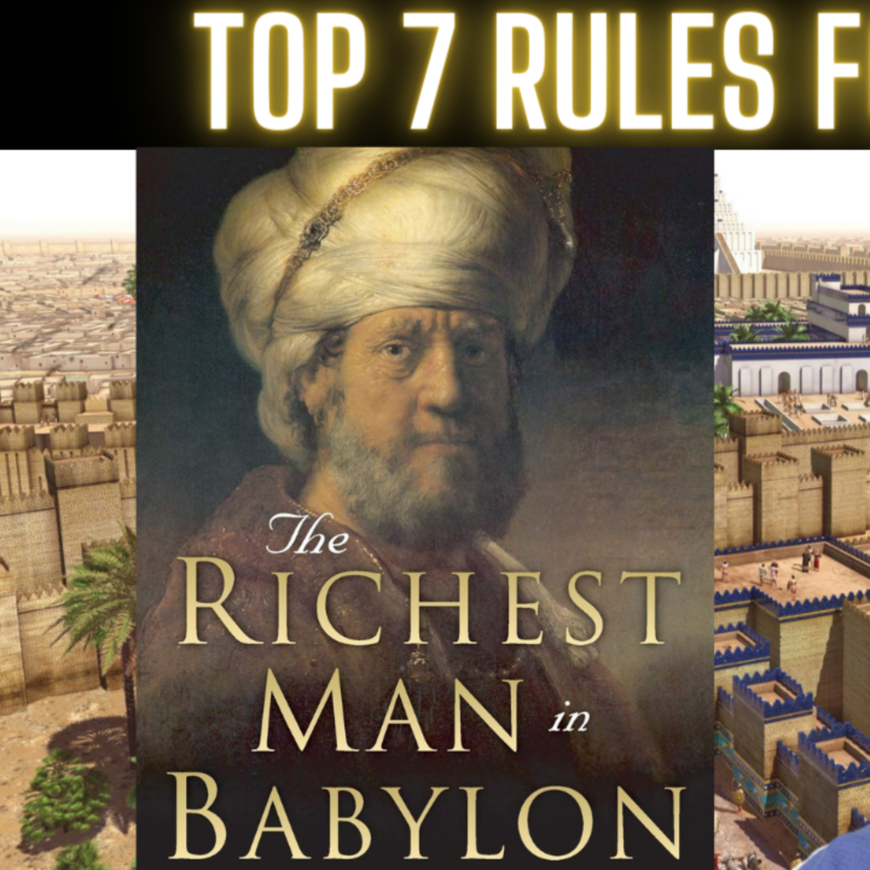7 Rules for Riches | Richest Man in Babylon Book Review  episode artwork