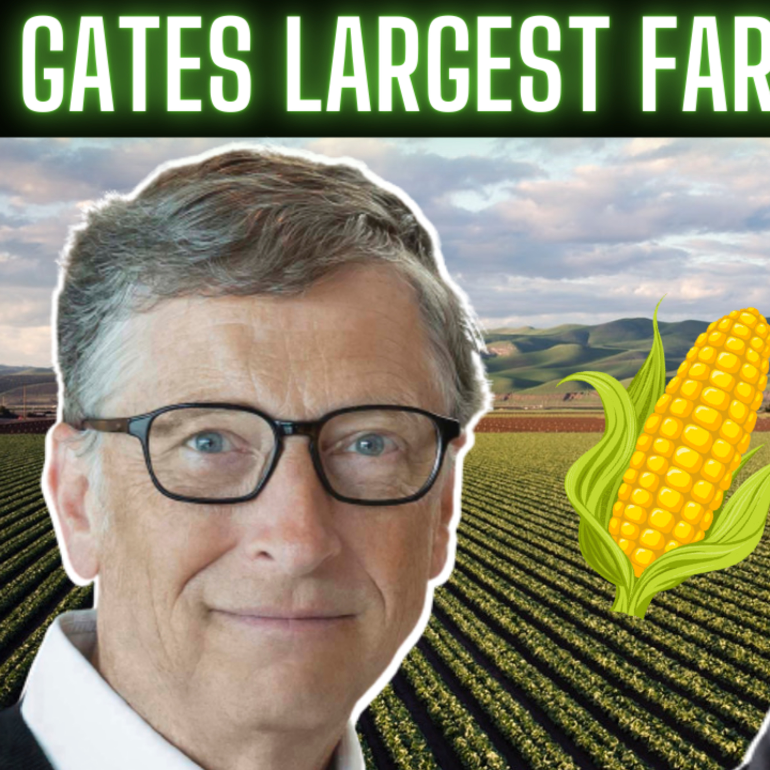 Bill Gates is Buying up Farmland HEAVY | 4 Ways you can invest indirectly? episode artwork