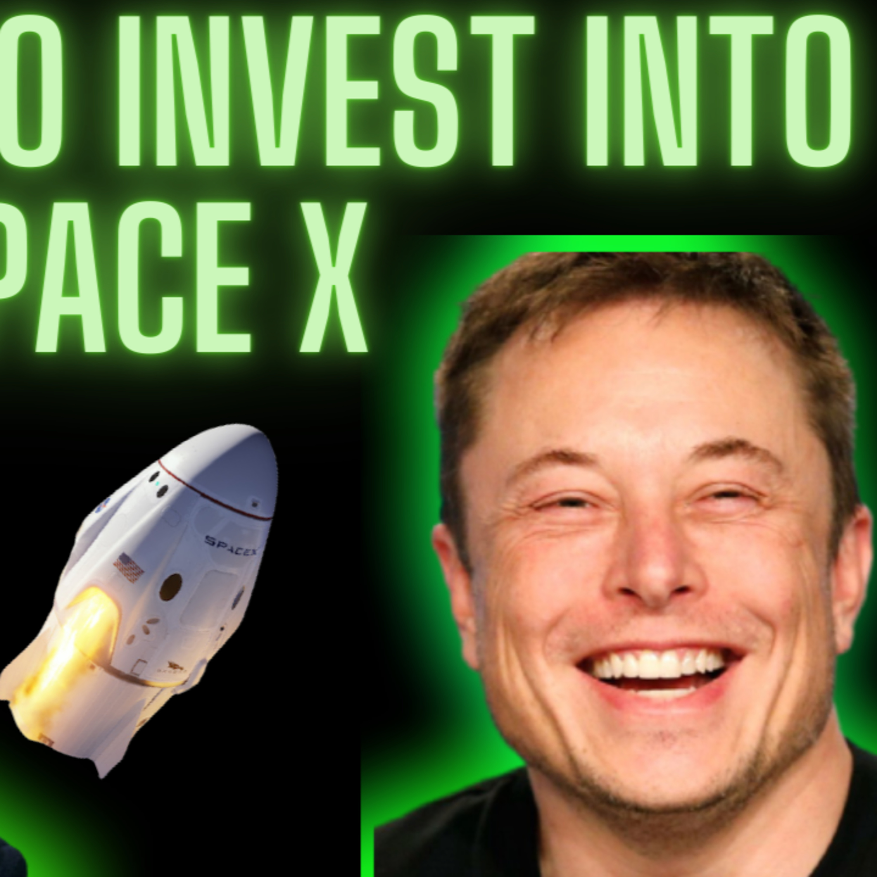 How to invest into SPACEX? Elon Musk's next winning company!  episode artwork
