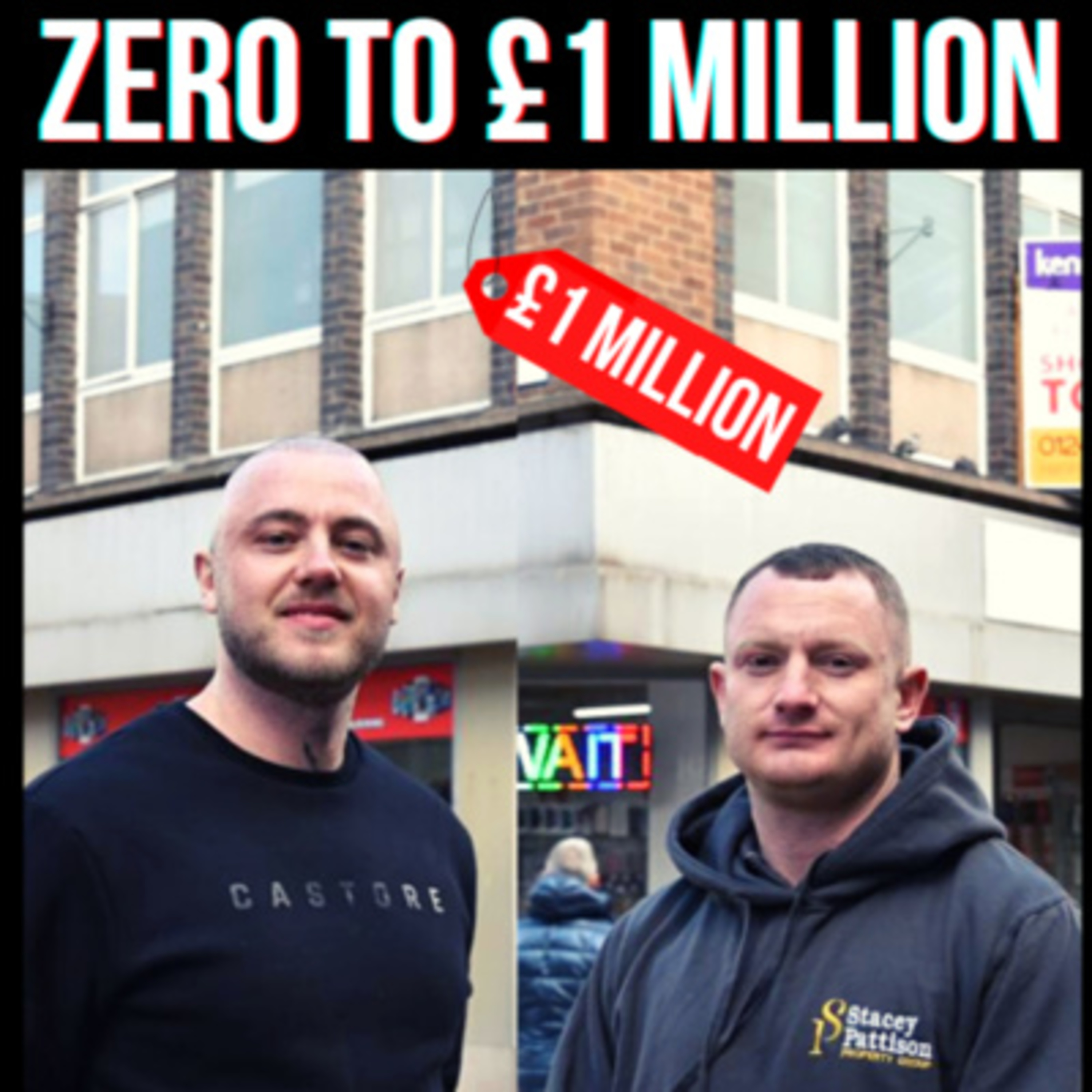 How to Invest into Property? | Zero To Raising £1 Million | Commercial to Residential Property| episode artwork